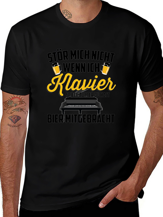 Funny Piano & Beer T-Shirt - Stör Mich Nicht Wenn Ich Klavier Spiele