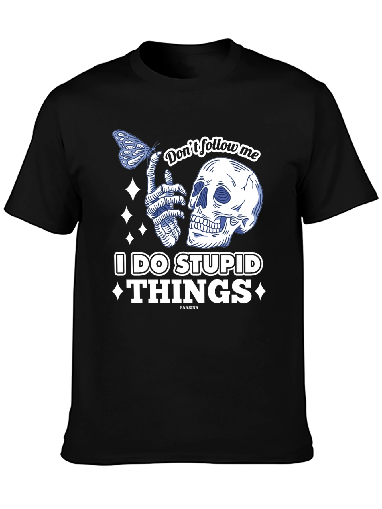 Dont Follow Me Funny Graphic T-Shirt
