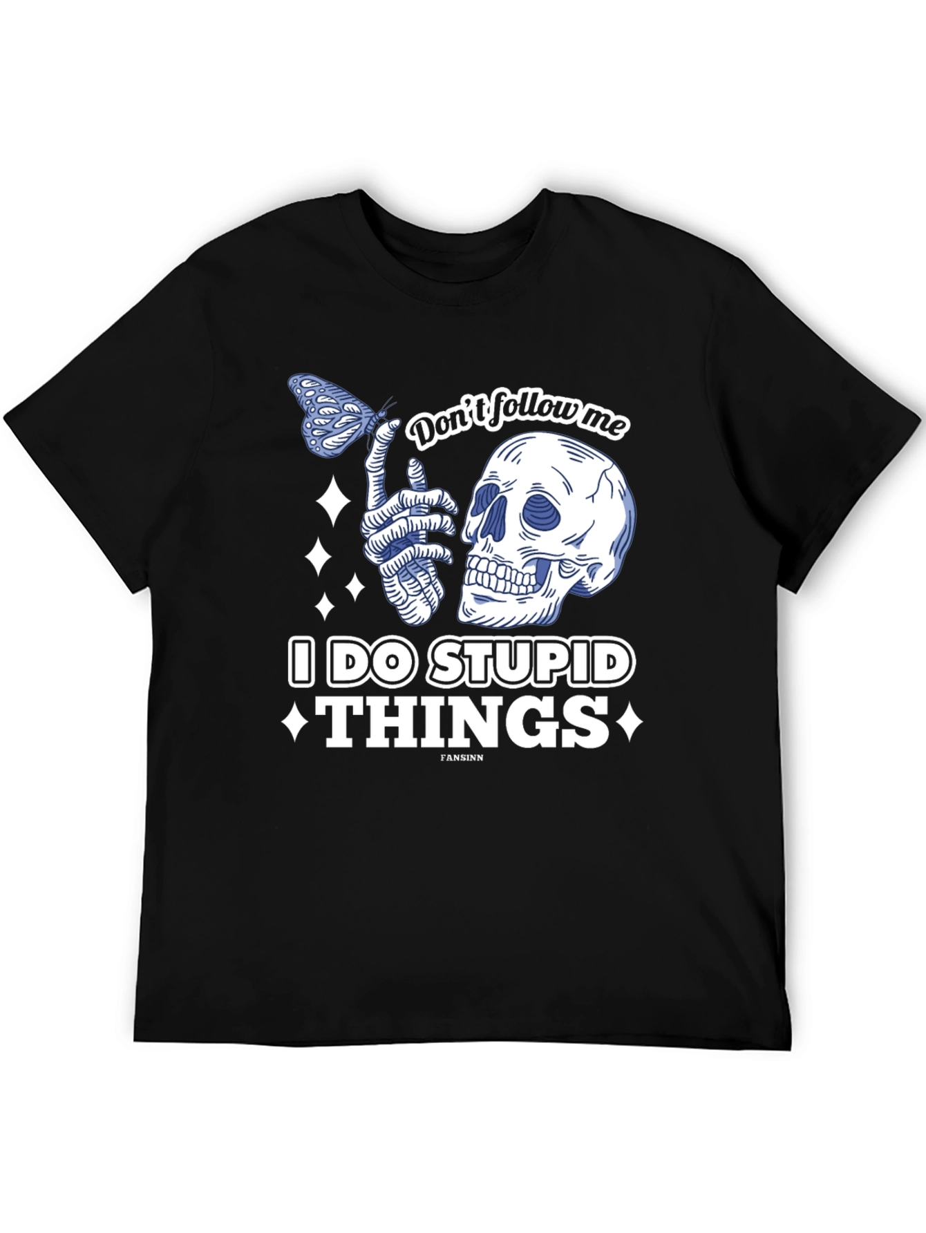 Dont Follow Me Funny Graphic T-Shirt