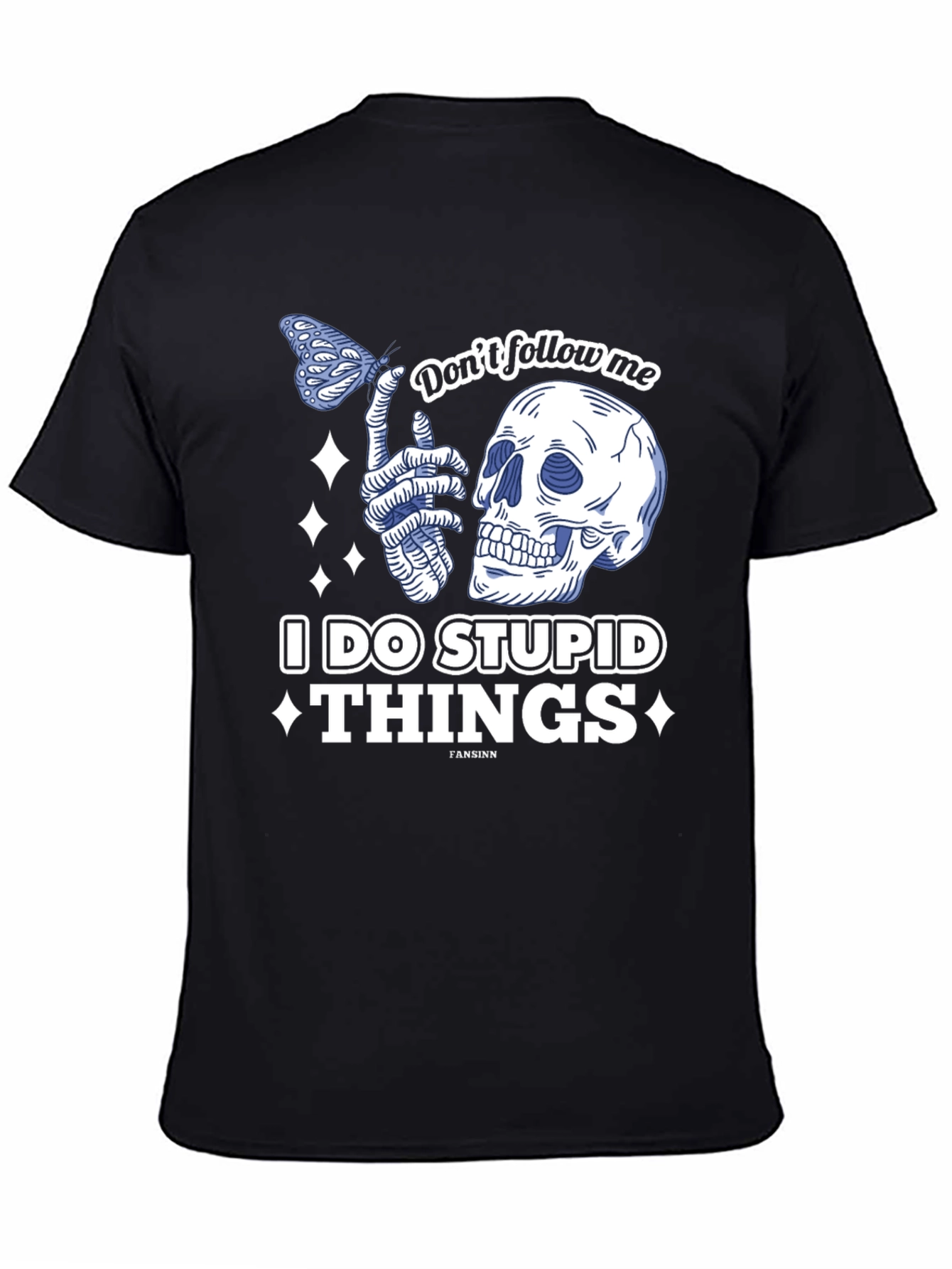 Dont Follow Me Funny Graphic T-Shirt