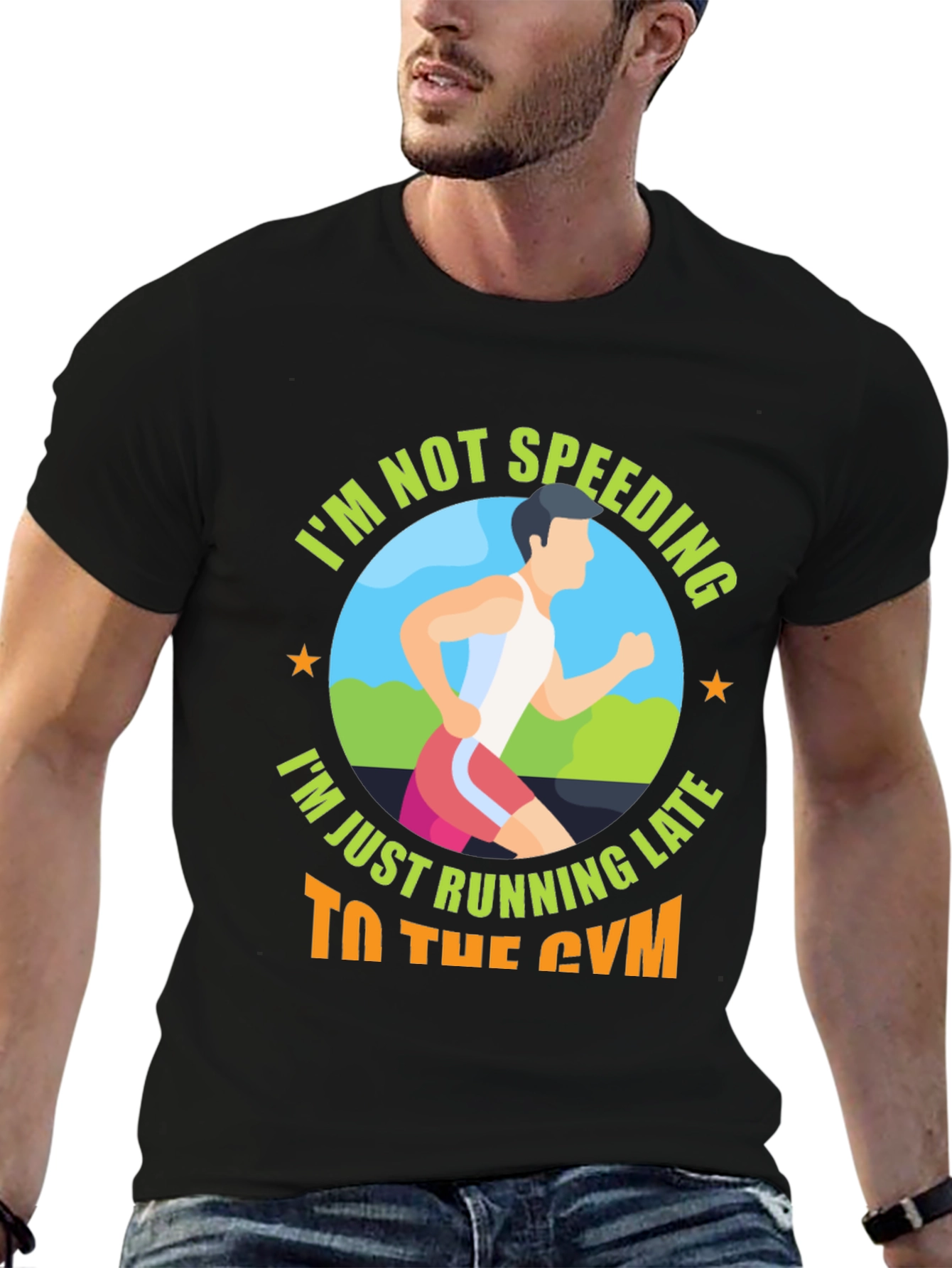 Funny Gym T-Shirt: Im Not Speeding