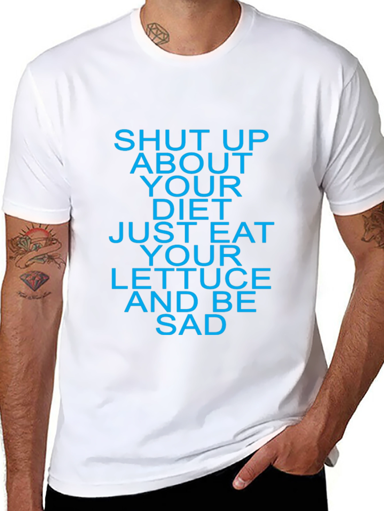 Shut Up About Your Diet T-Shirt