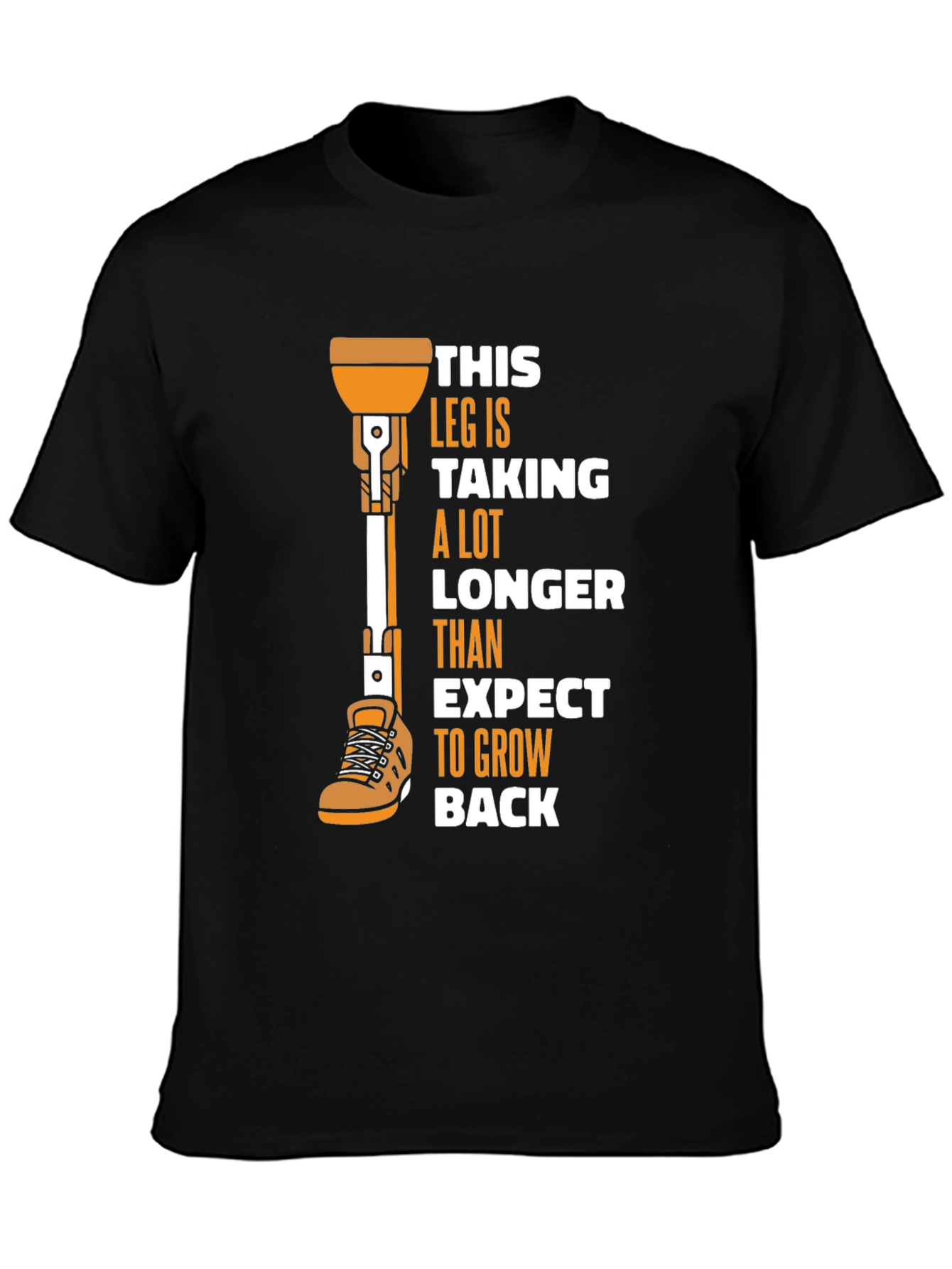 Humorous Prosthetic Leg T-Shirt
