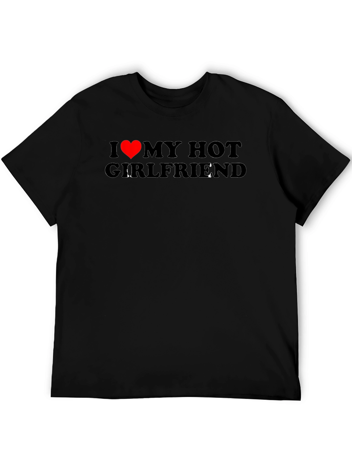 I Heart My Hot Girlfriend T-Shirt