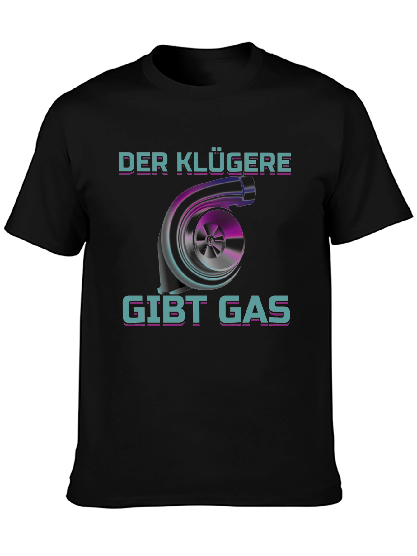 Der Klügere Gibt Gas T-Shirt