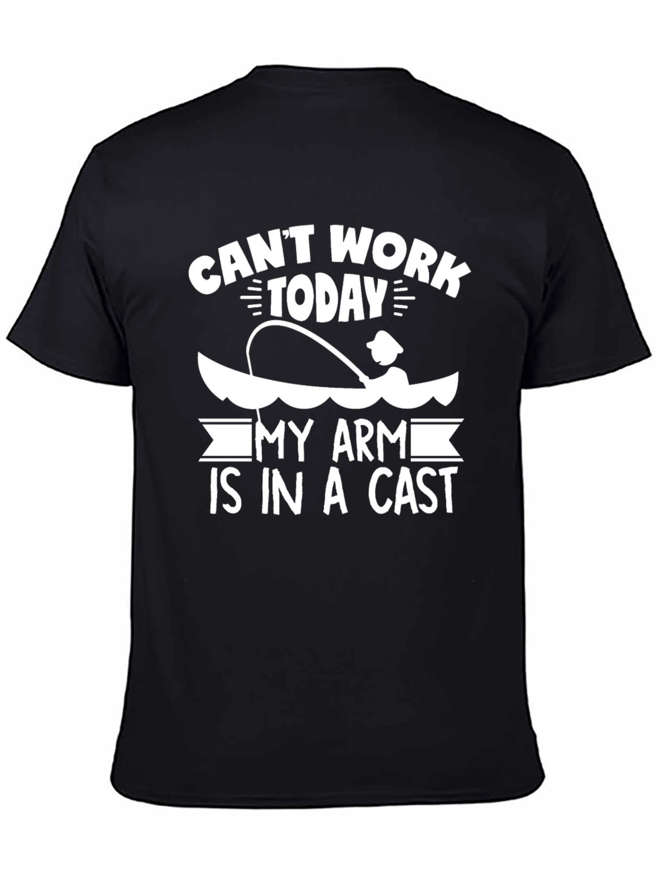 Cant Work Today Fishing T-Shirt