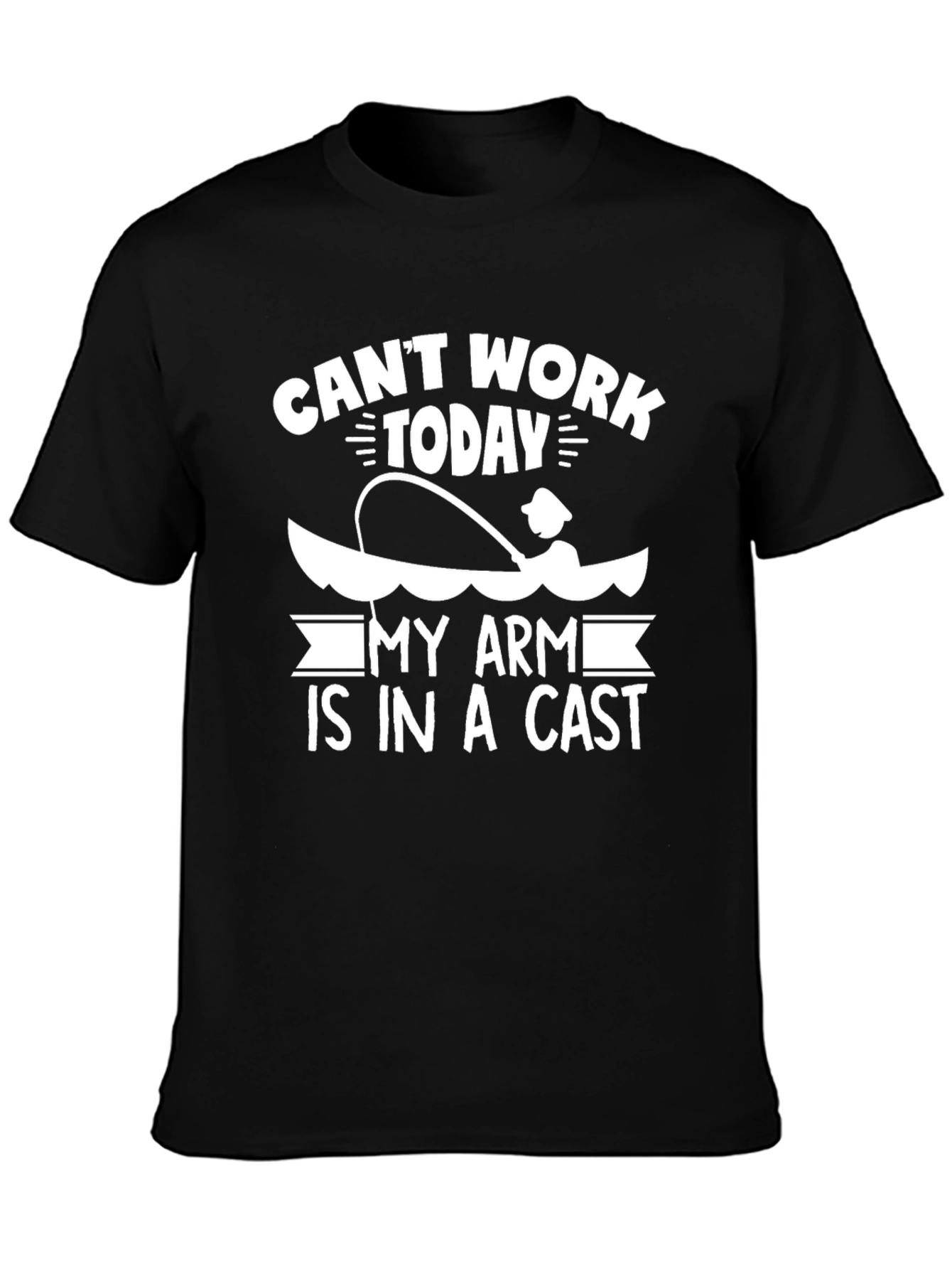 Cant Work Today Fishing T-Shirt