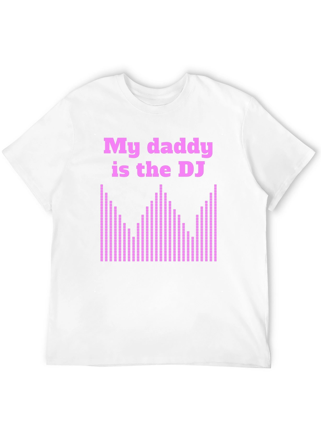 My Daddy is the DJ Black T-Shirt