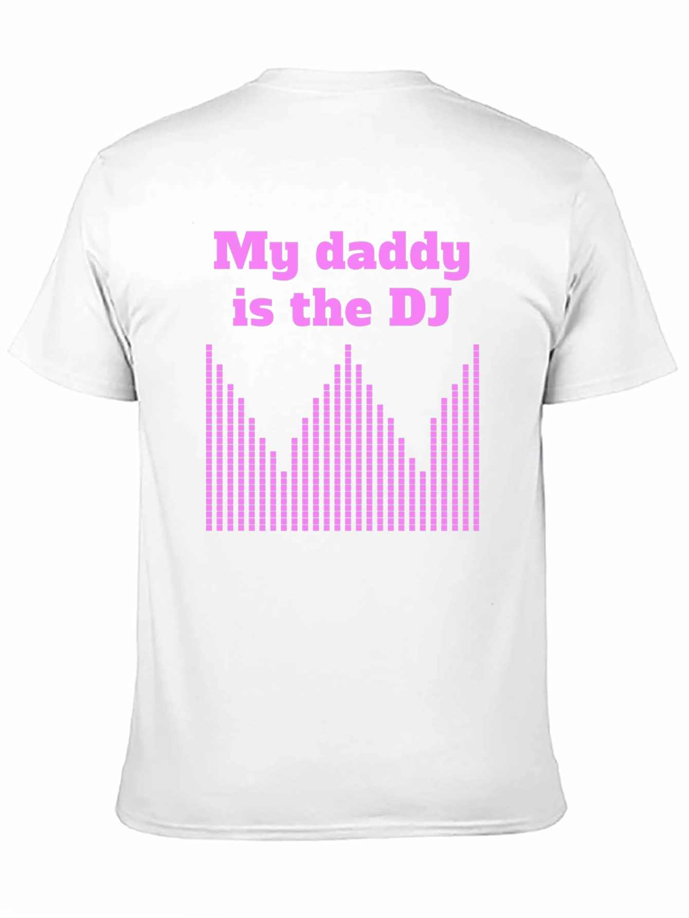 My Daddy is the DJ Black T-Shirt