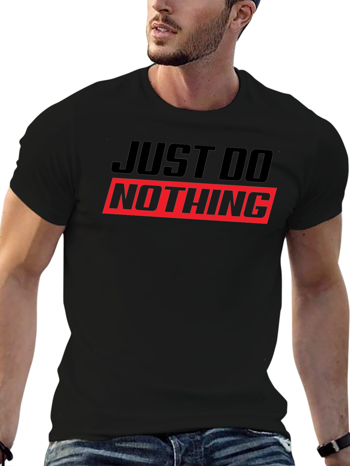 Just Do Nothing T-Shirt - Funny Slogan Tee
