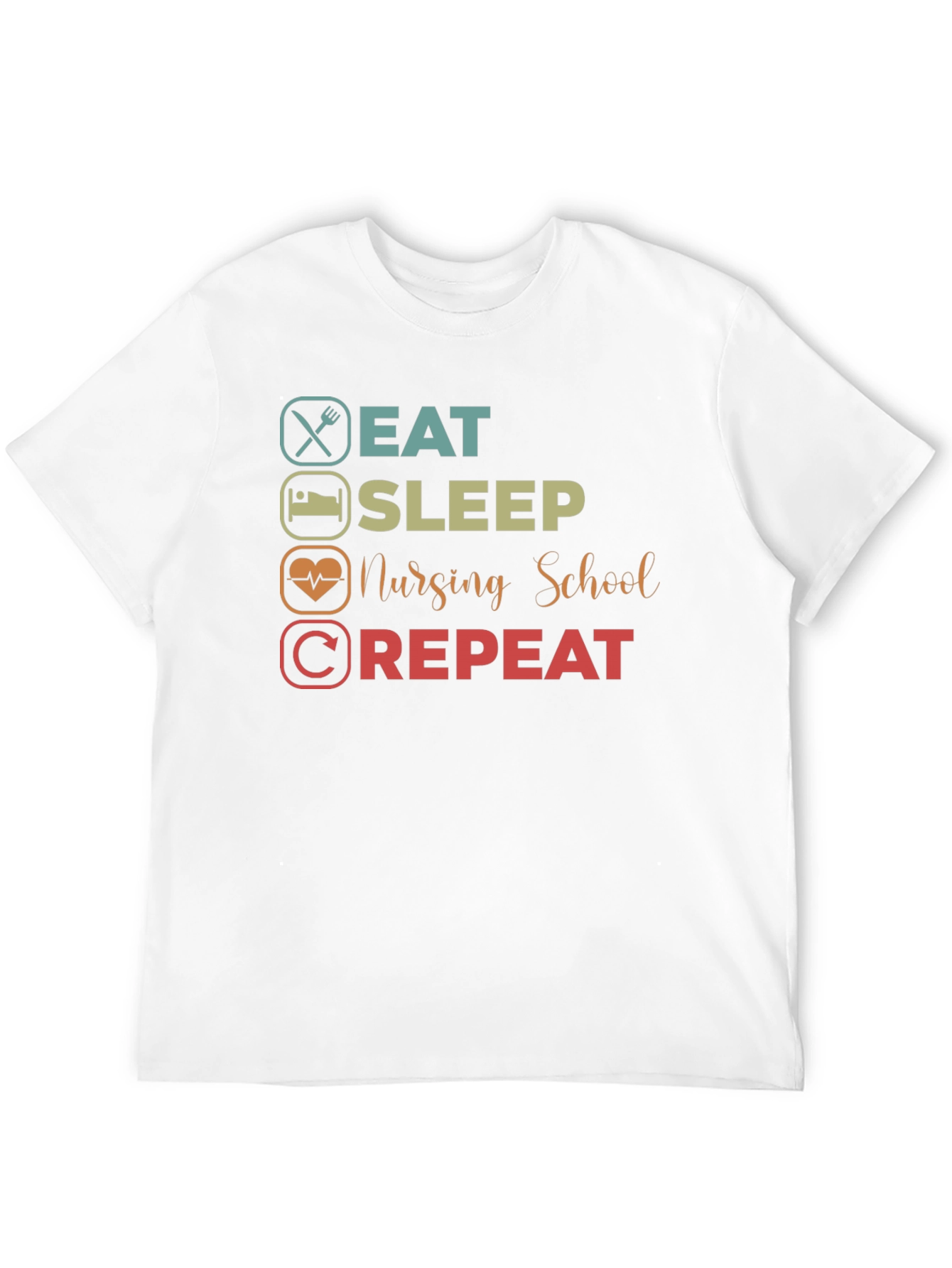Eat Sleep Nursing School Repeat Graphic T-Shirt
