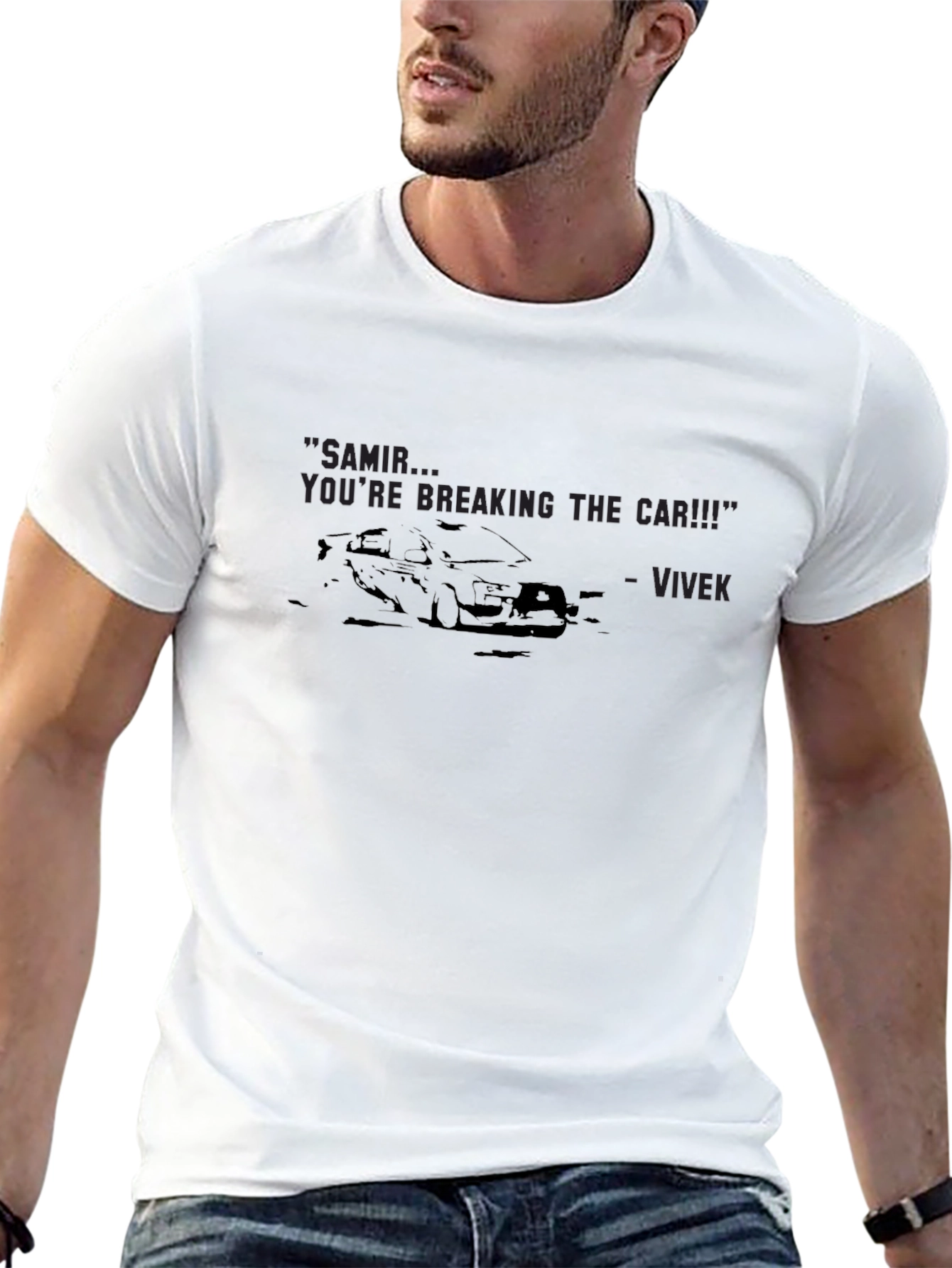 Samir Youre Breaking The Car T-Shirt