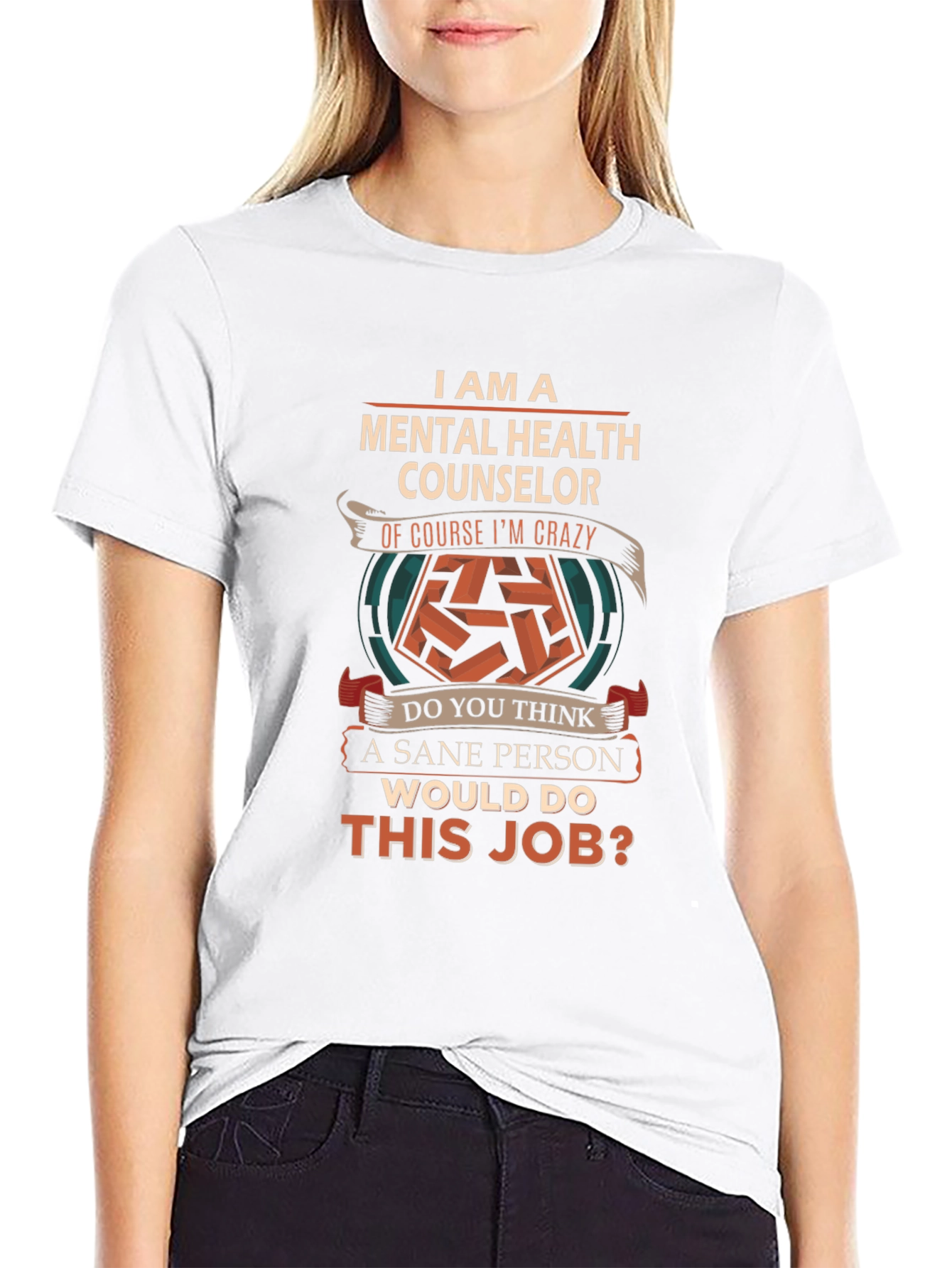 Mental Health Counselor T-Shirt - Crazy Job Tee