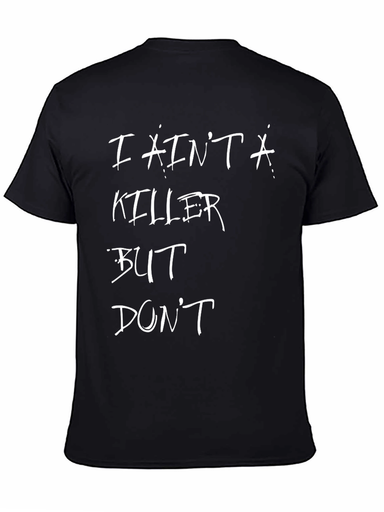 I Aint a Killer Graphic Tee - Black T-Shirt