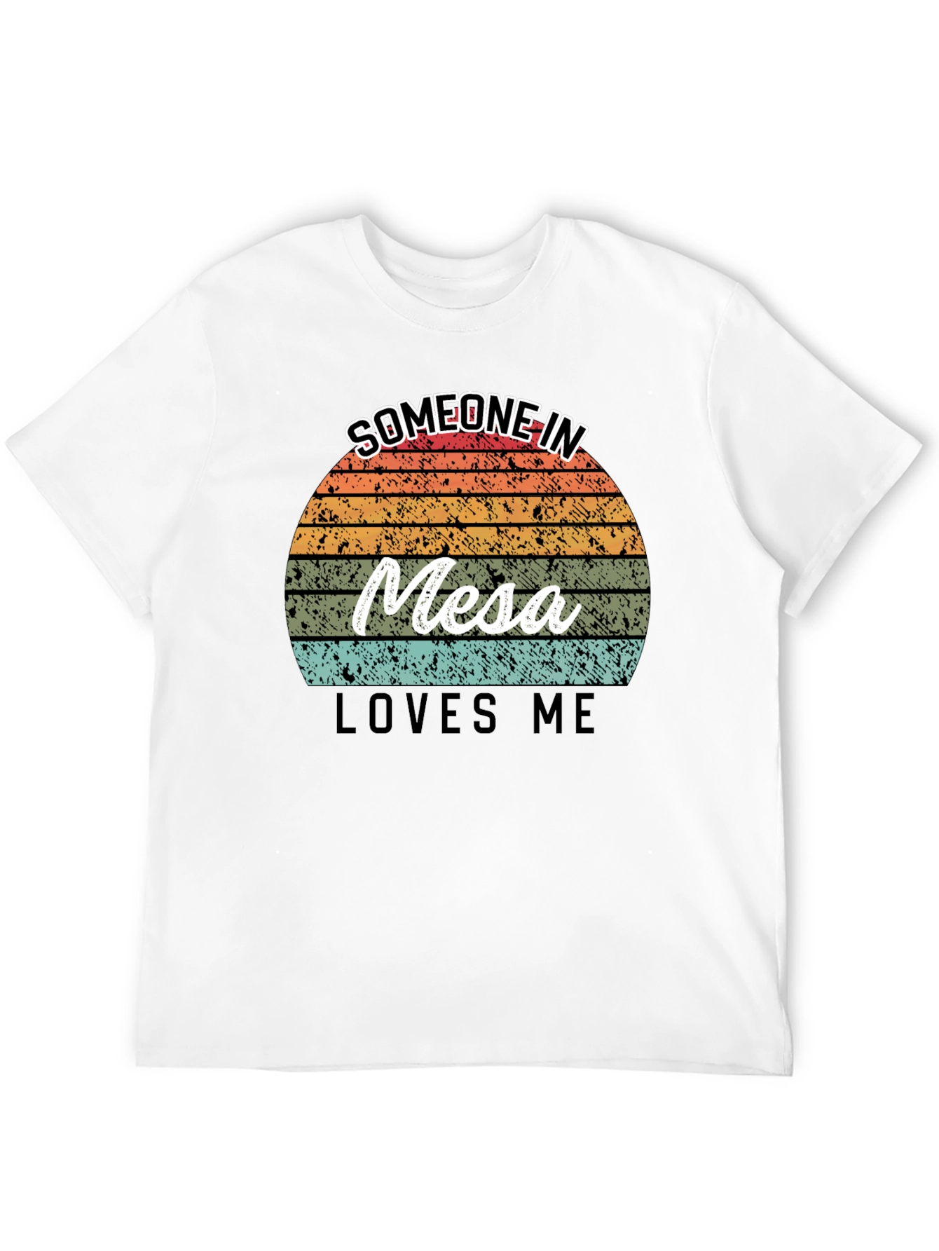Someone in Mesa Loves Me Black T-Shirt