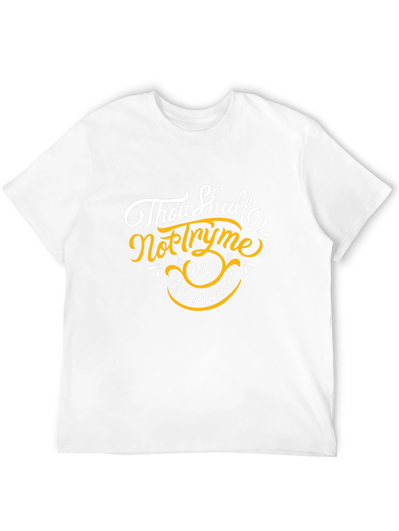 Thou Shalt Not Try Me Black T-Shirt