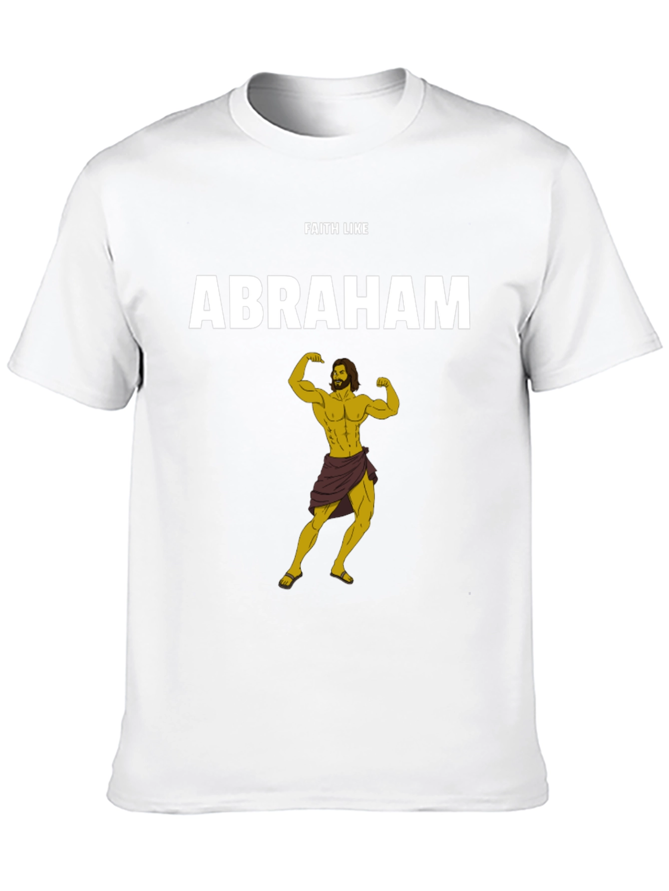 Faith Like Abraham T-Shirt - Strong Christian Apparel