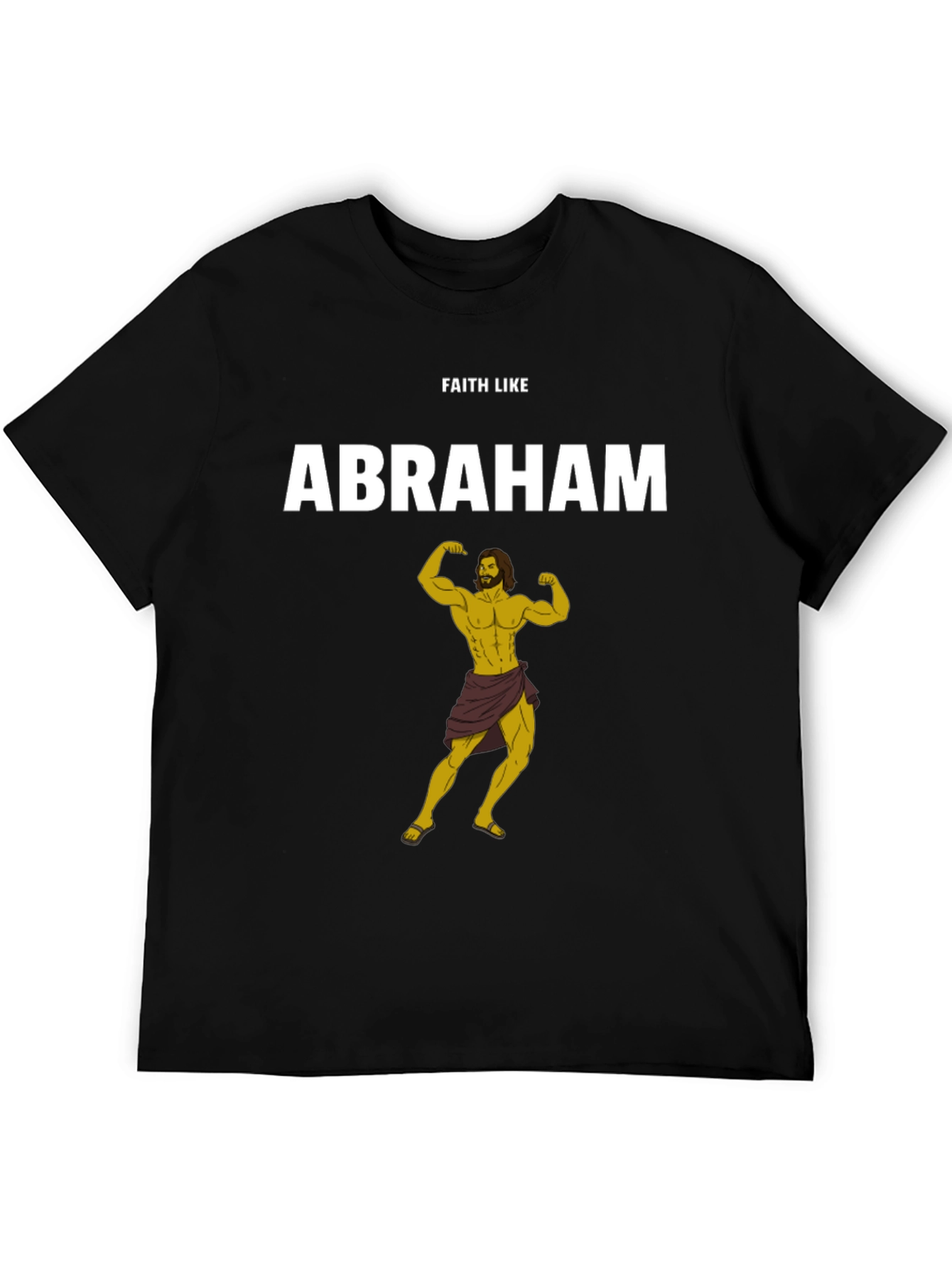 Faith Like Abraham T-Shirt - Strong Christian Apparel