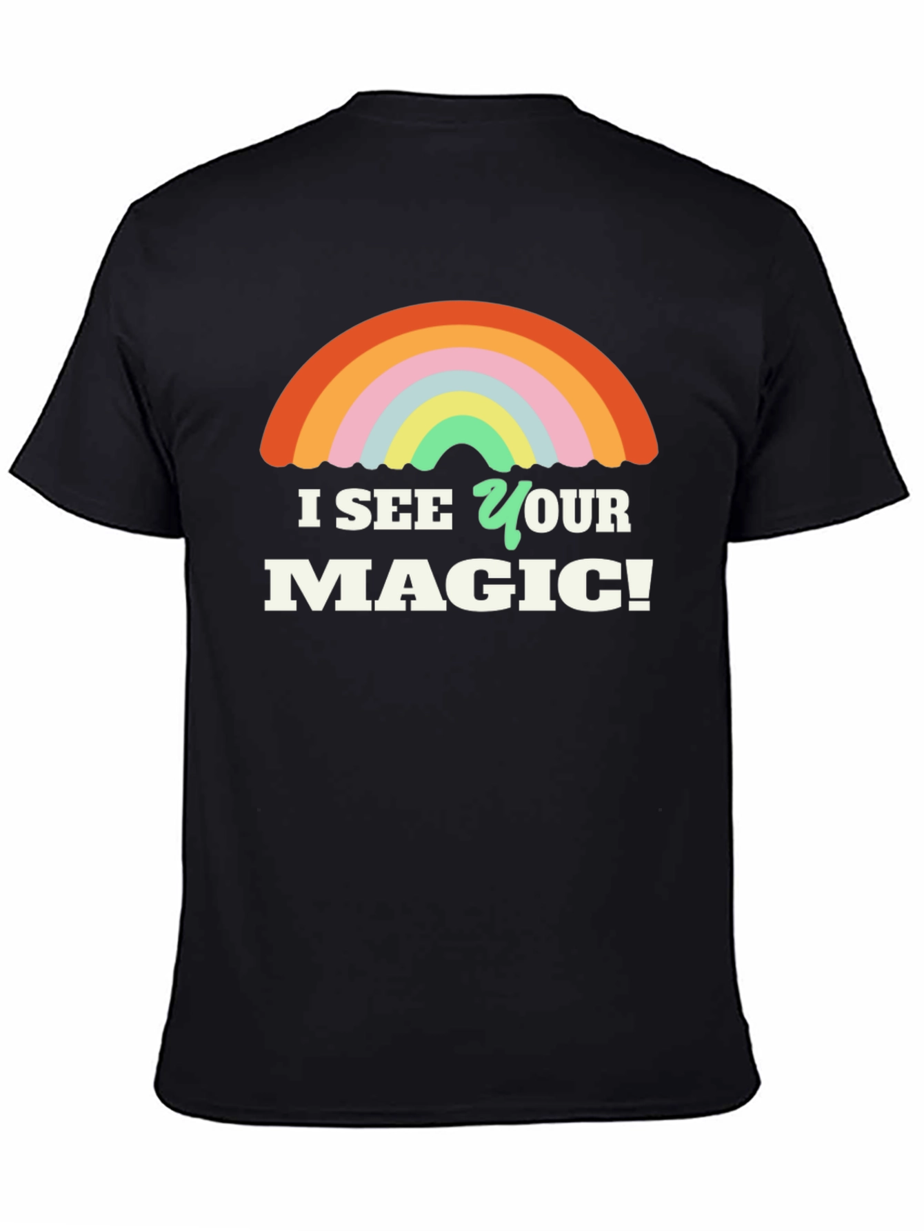 I See Your Magic! Graphic T-Shirt