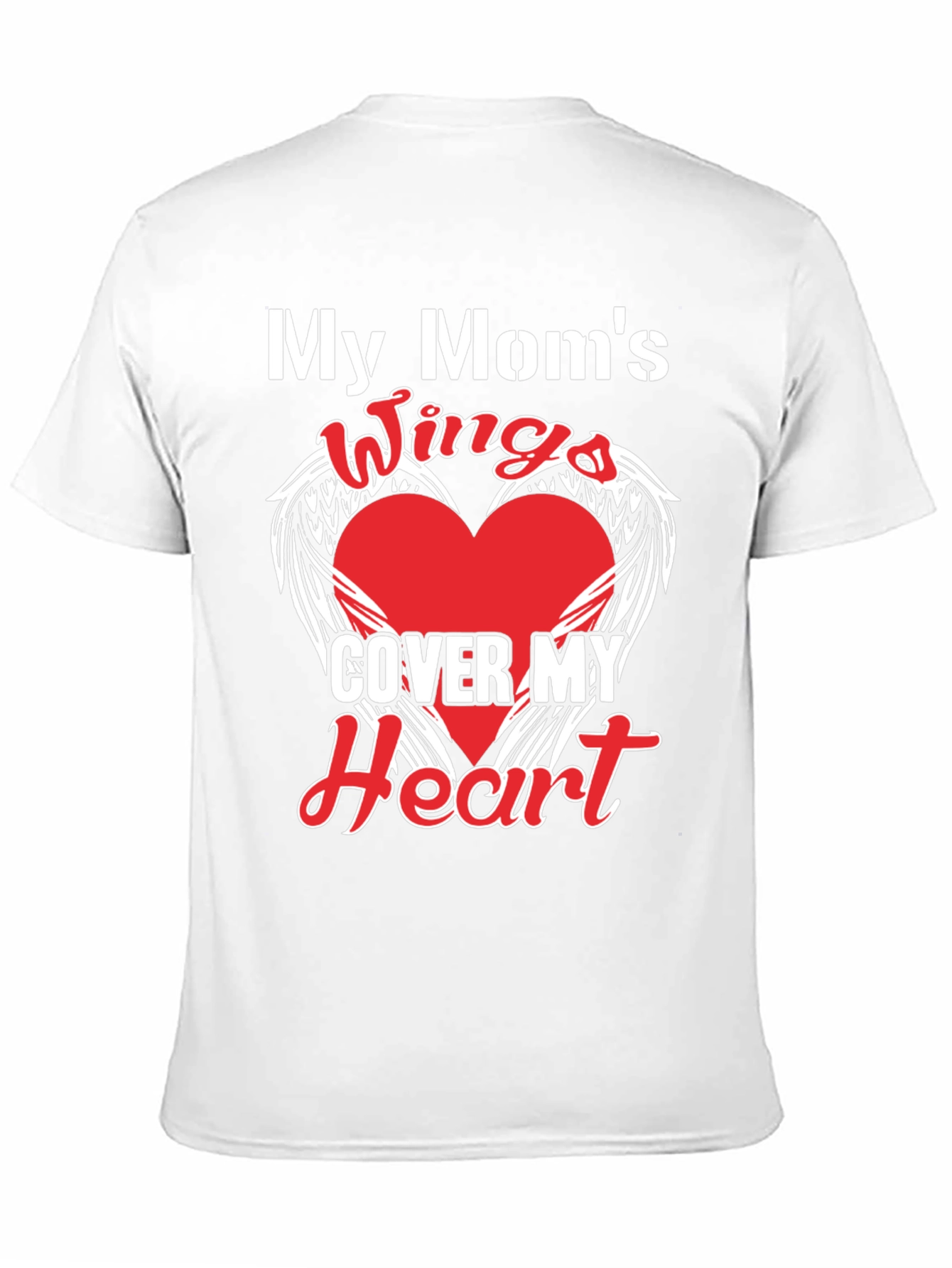 My Moms Wings Cover My Heart Graphic T-Shirt