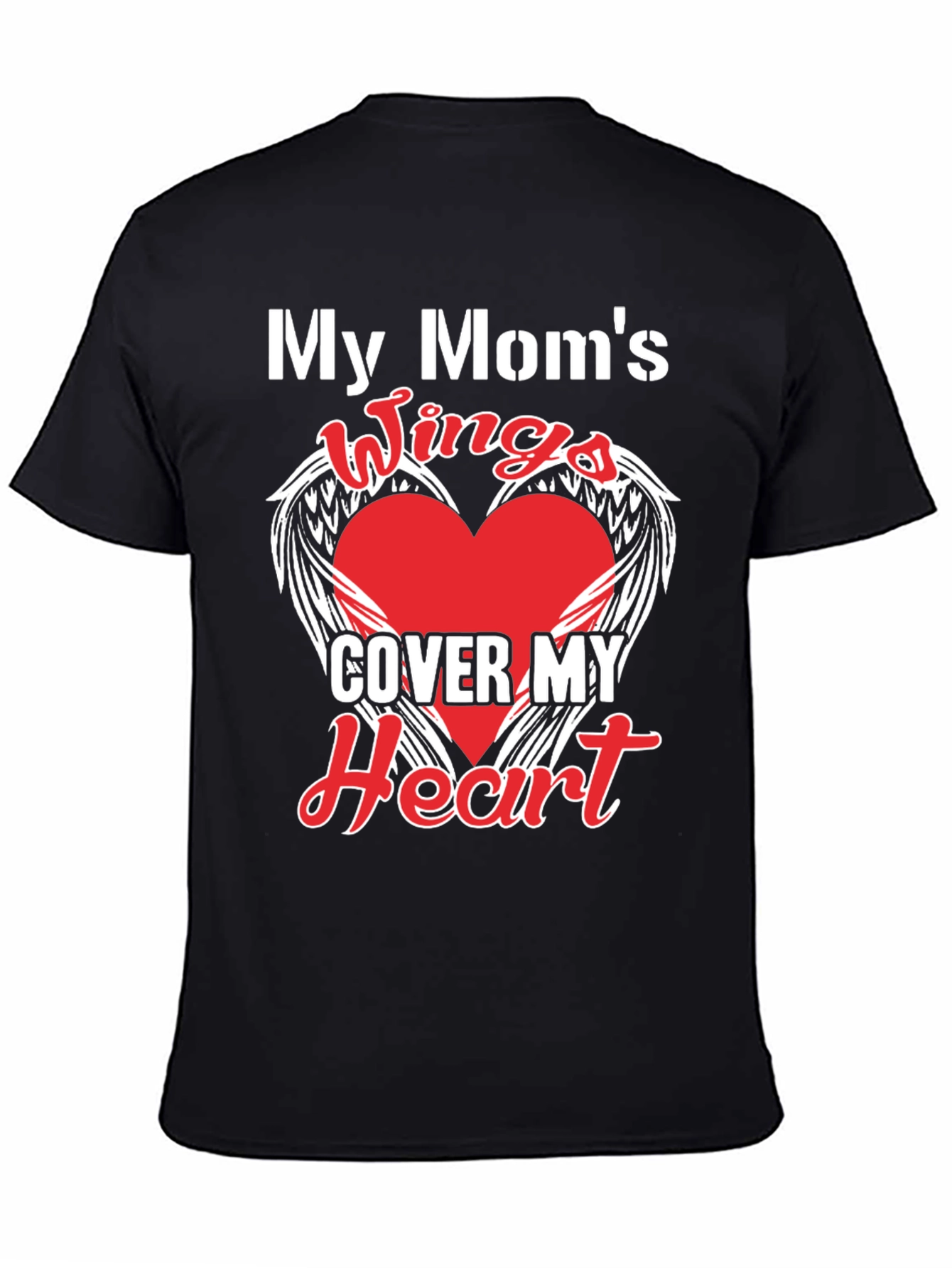 My Moms Wings Cover My Heart Graphic T-Shirt