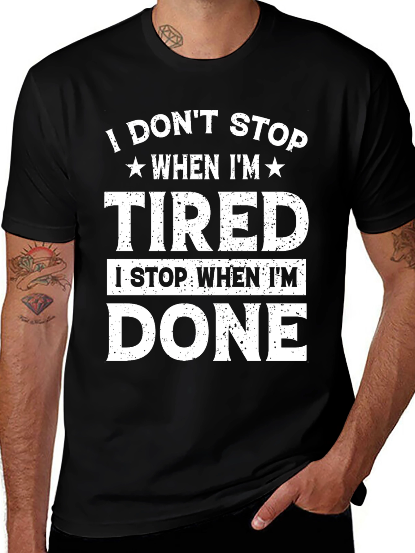 I Dont Stop When Im Tired Graphic Tee