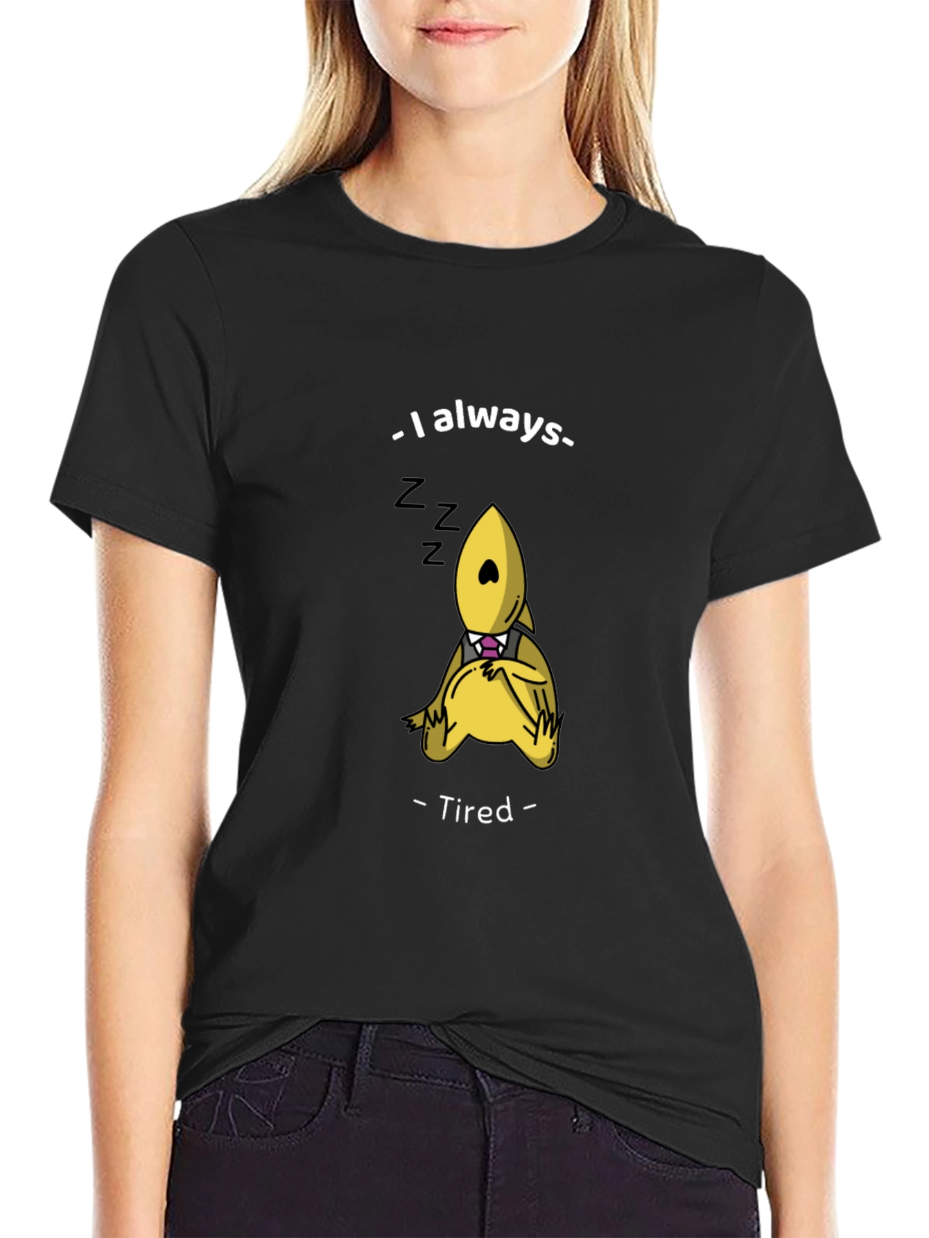 Always Tired Funny Graphic T-Shirt