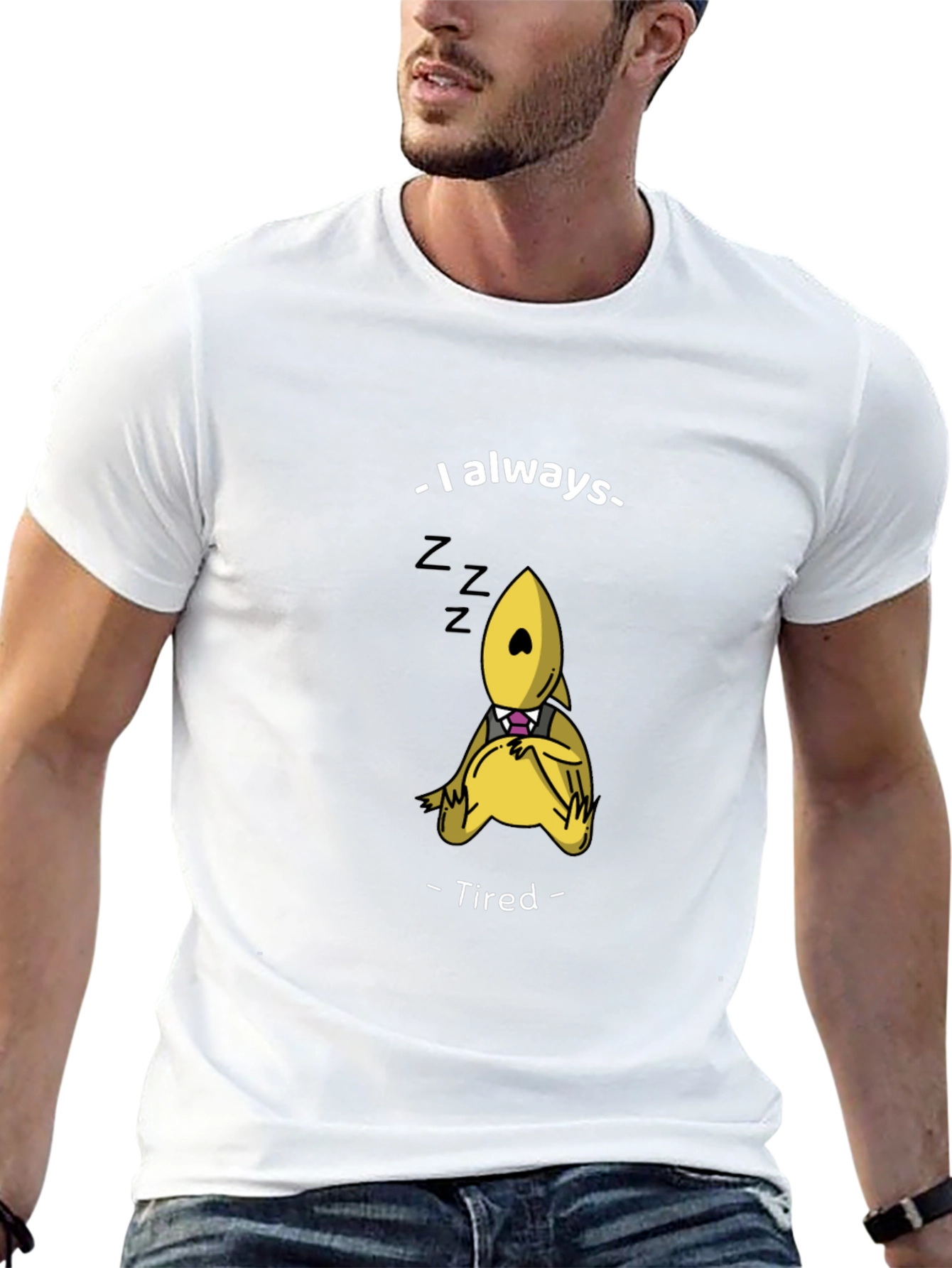 Always Tired Funny Graphic T-Shirt