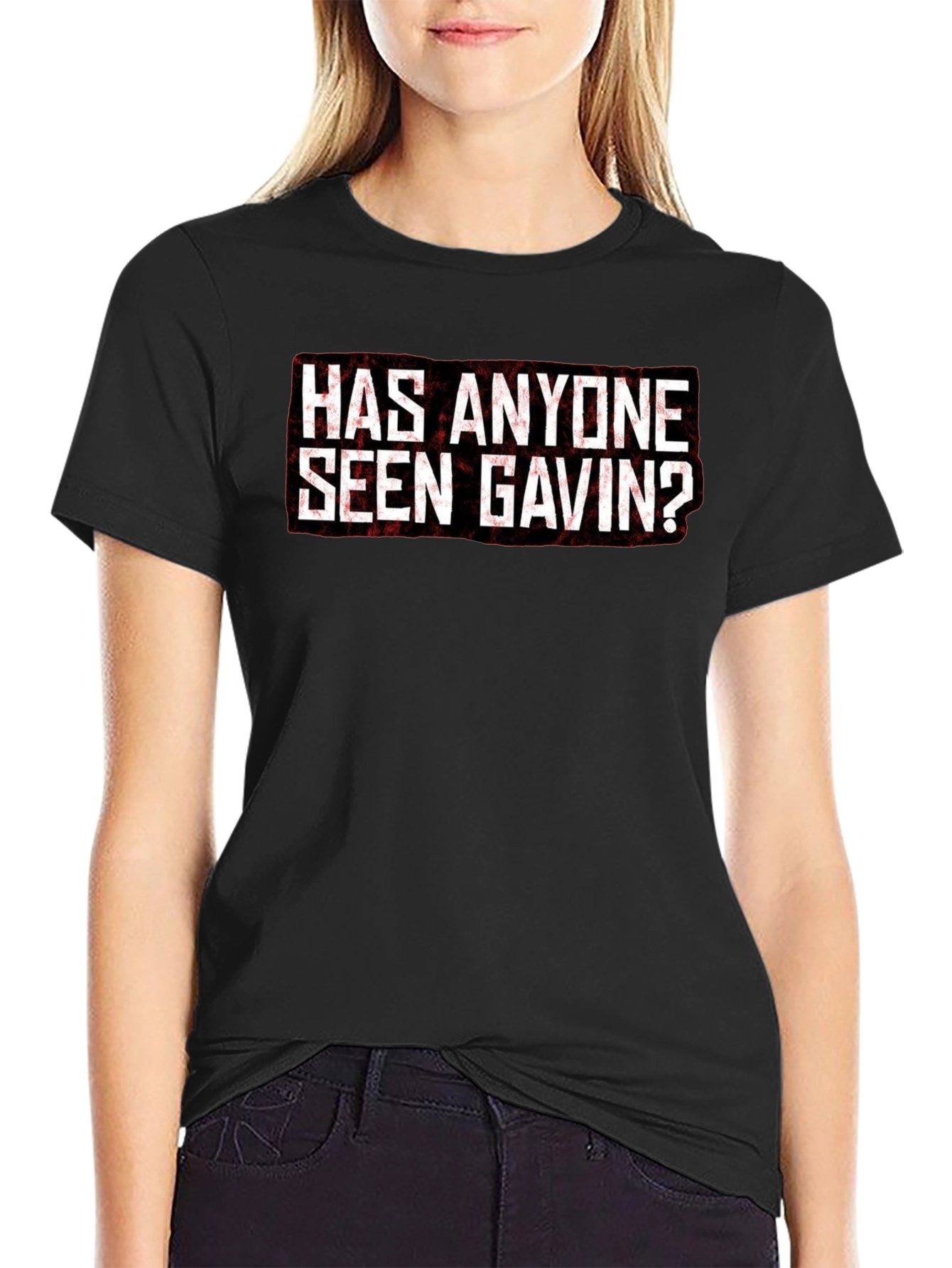 Has Anyone Seen Gavin? Graphic Tee