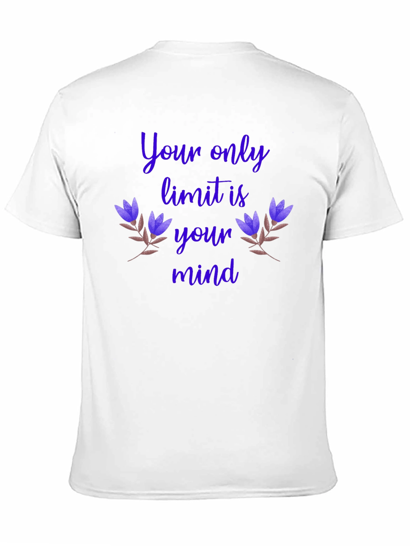 Motivational Graphic T-Shirt - Your Only Limit