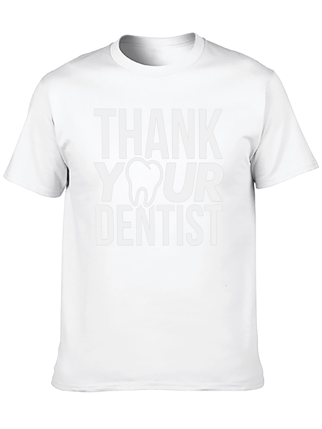 Thank Your Dentist T-Shirt: Dental Health Tee