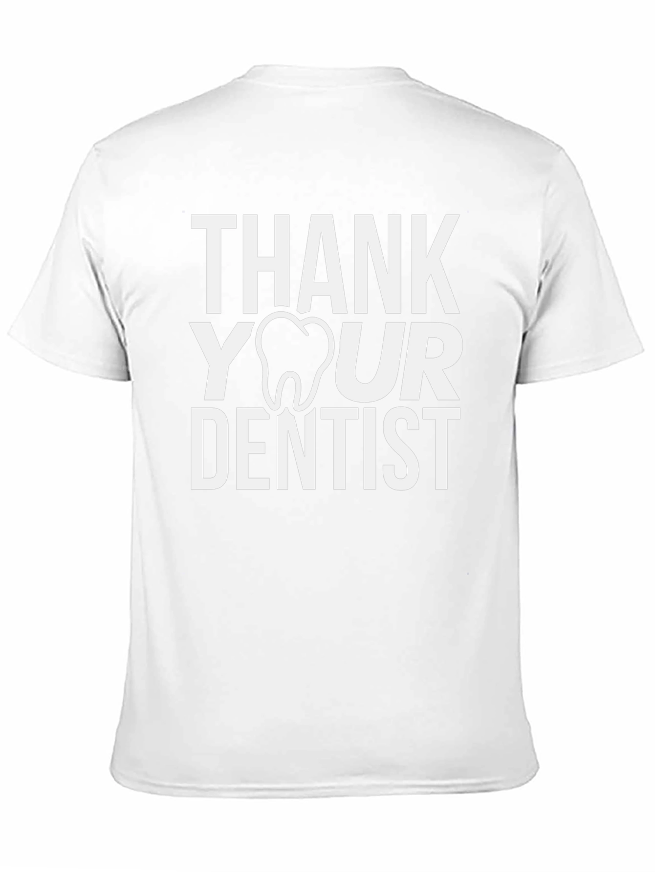 Thank Your Dentist T-Shirt: Dental Health Tee