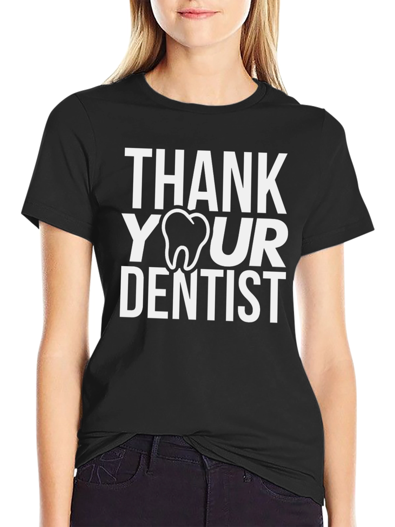 Thank Your Dentist T-Shirt: Dental Health Tee