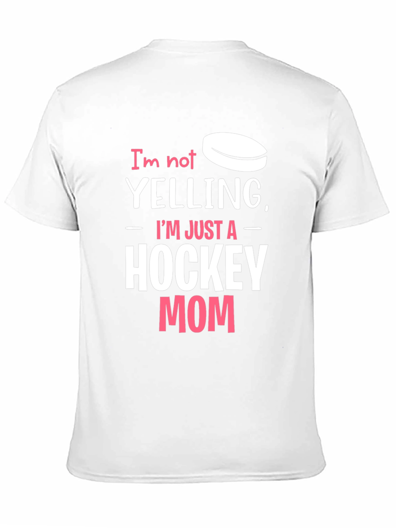 Hockey Mom T-Shirt - Funny Yelling Quote Tee