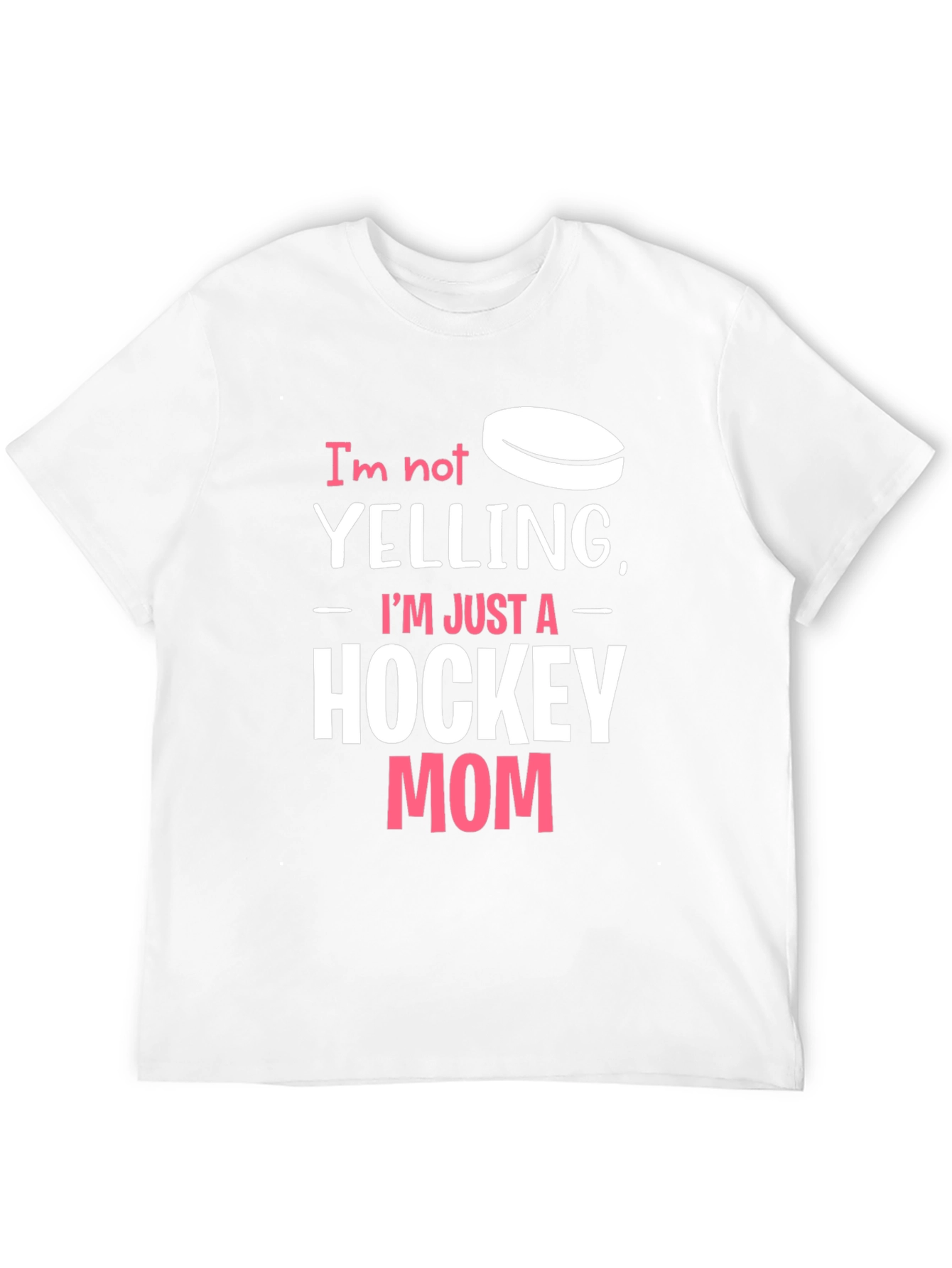 Hockey Mom T-Shirt - Funny Yelling Quote Tee