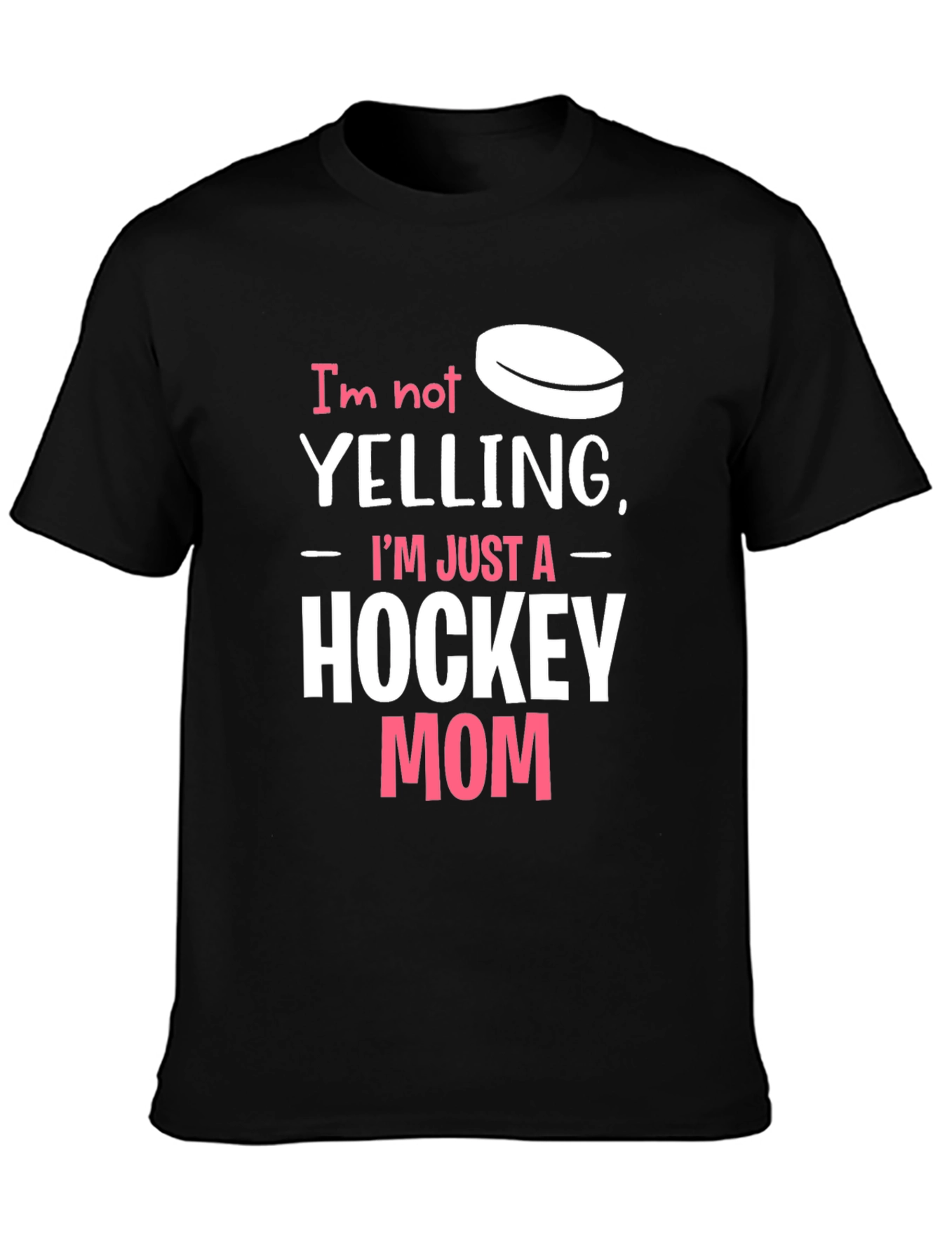 Hockey Mom T-Shirt - Funny Yelling Quote Tee