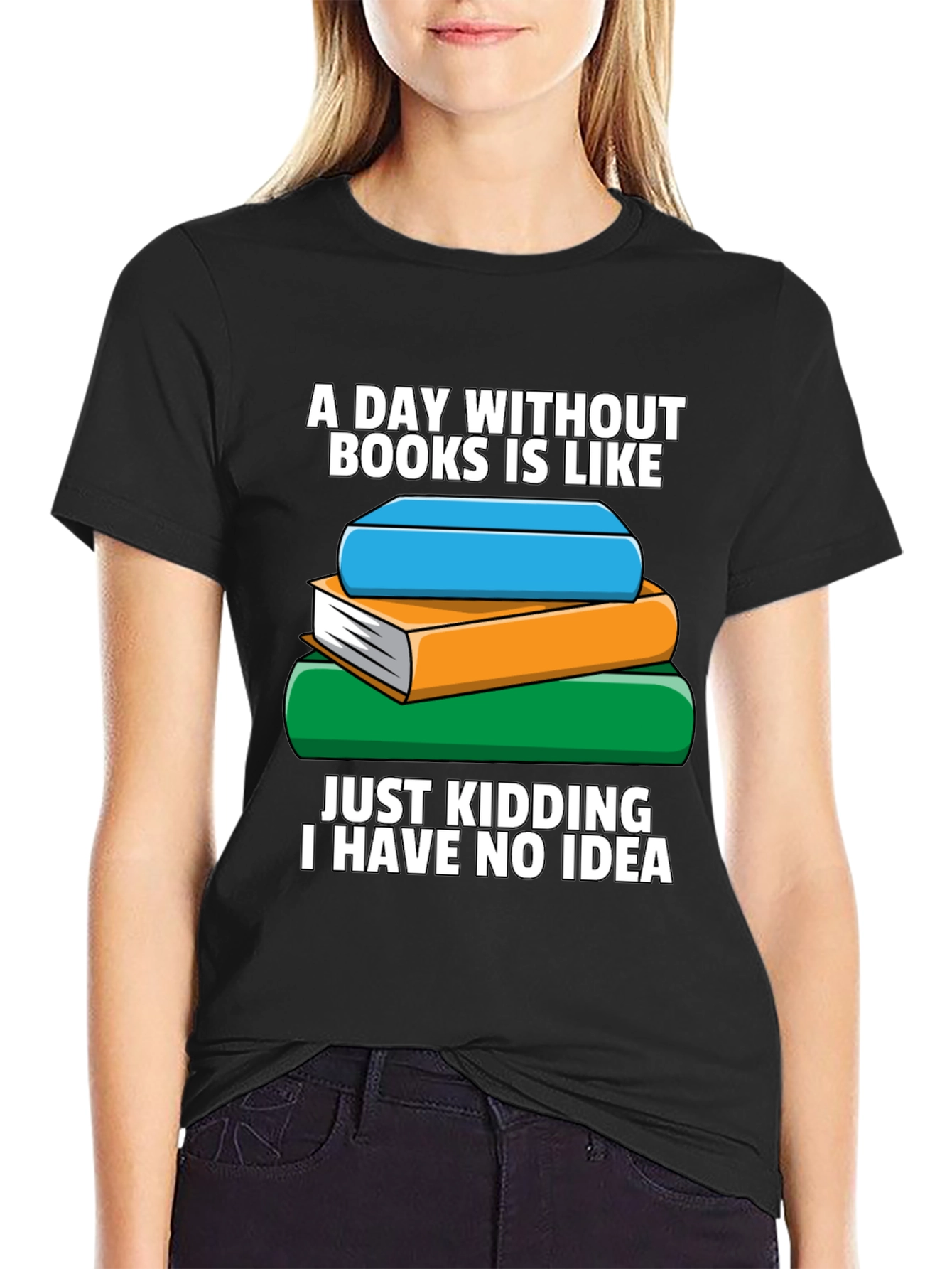 Book Lovers T-Shirt - A Day Without Books...