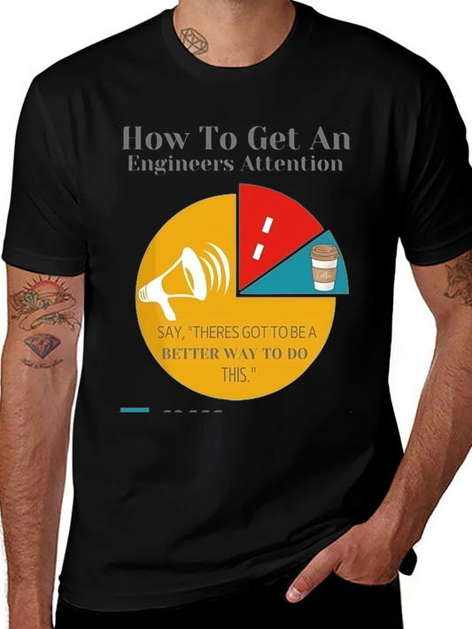 Engineer Attention Graphic Tee