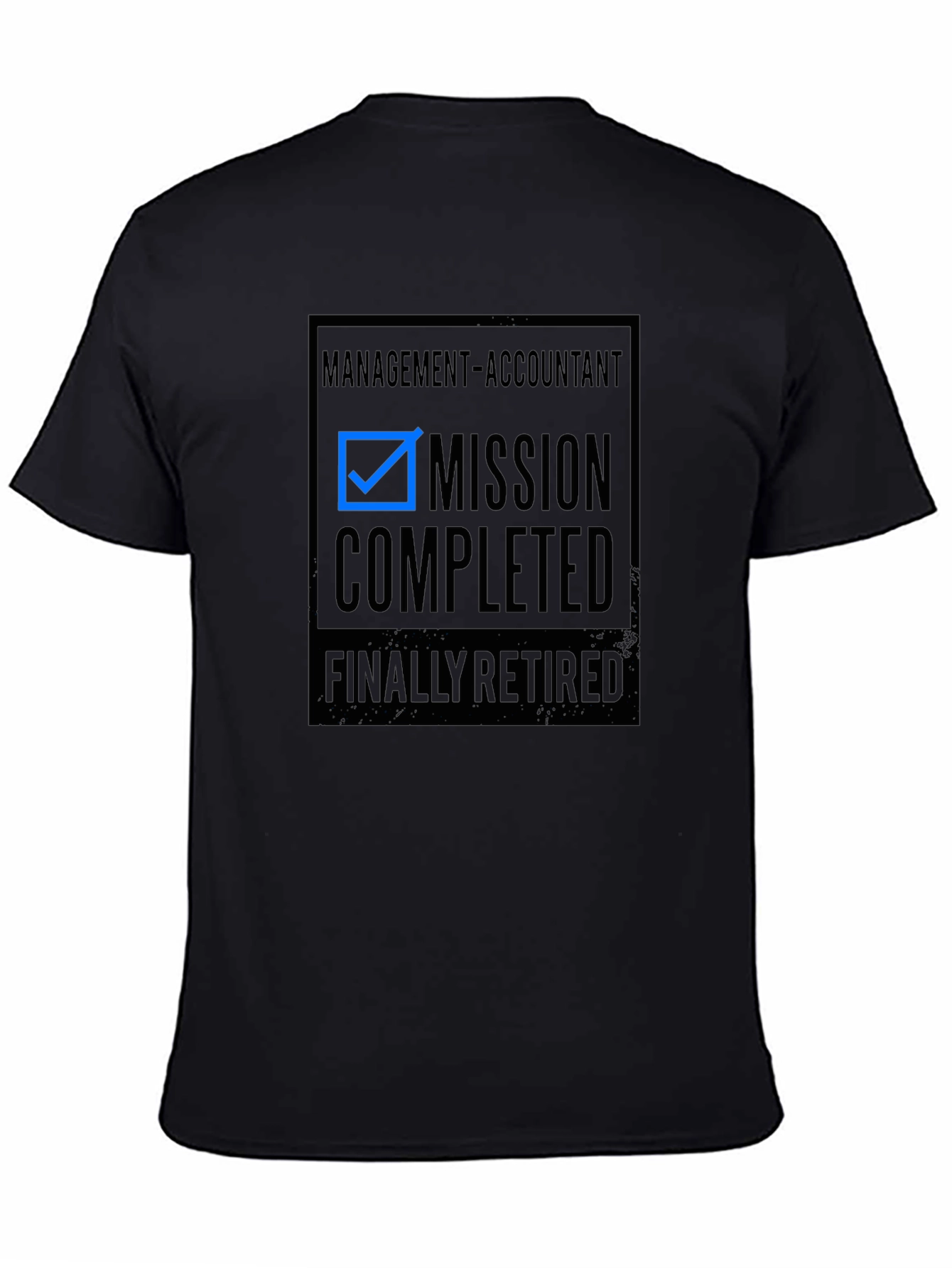Retired Accountant T-Shirt - Mission Completed