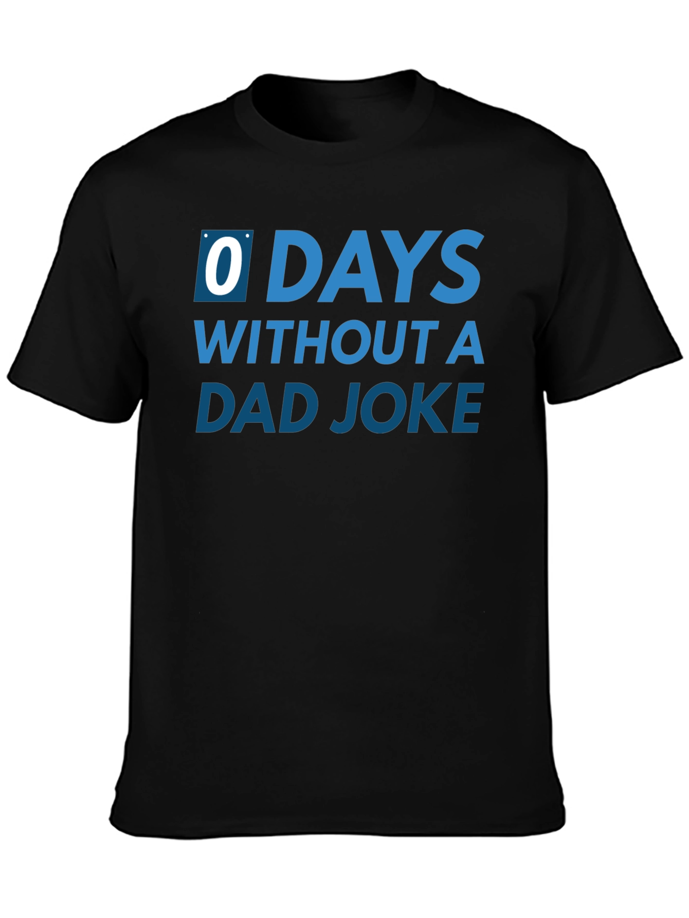 0 Days Without a Dad Joke T-Shirt
