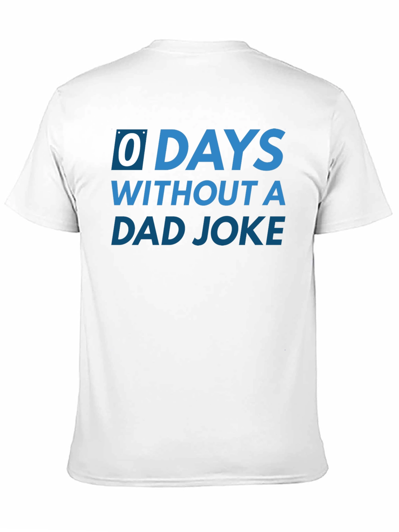 0 Days Without a Dad Joke T-Shirt