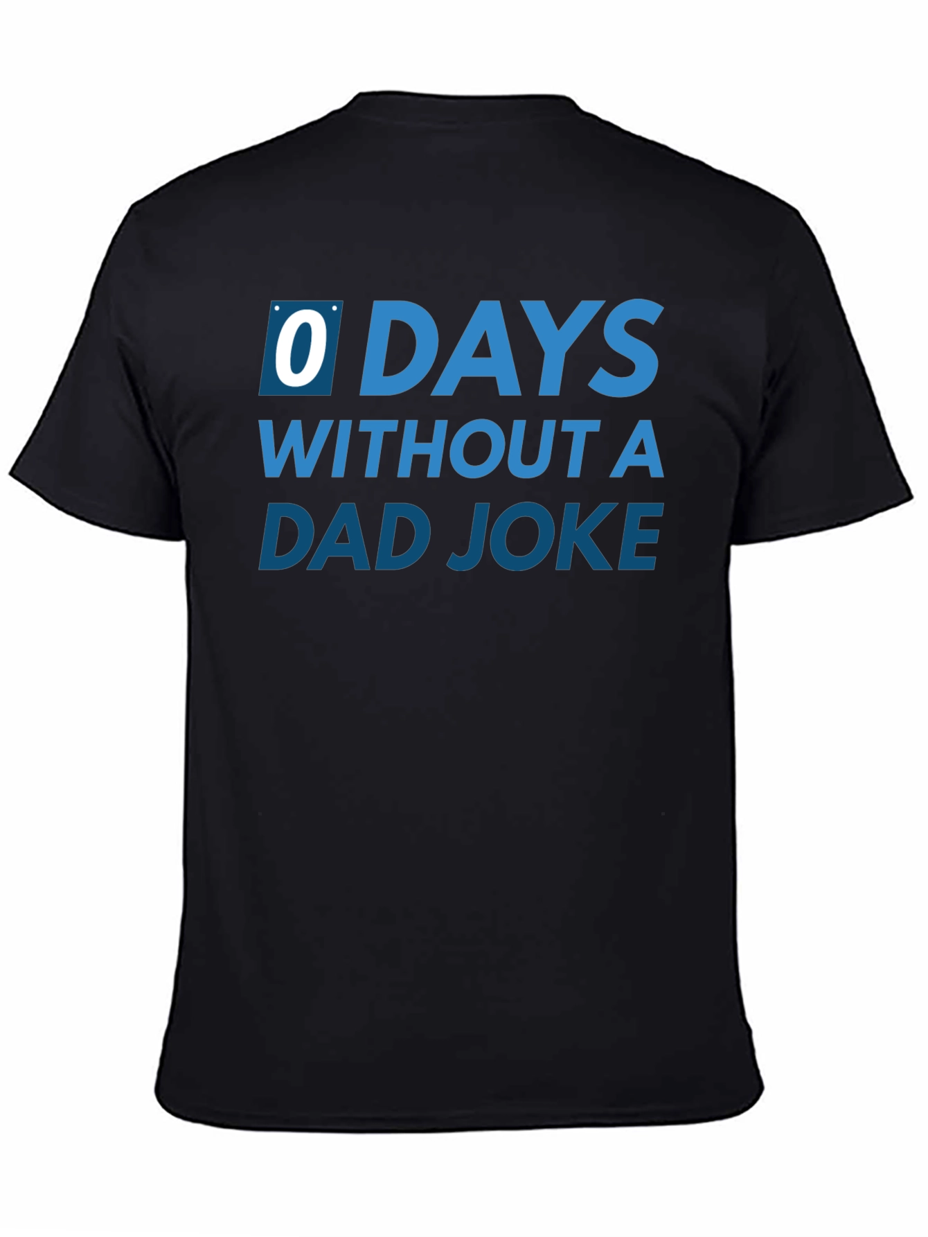 0 Days Without a Dad Joke T-Shirt