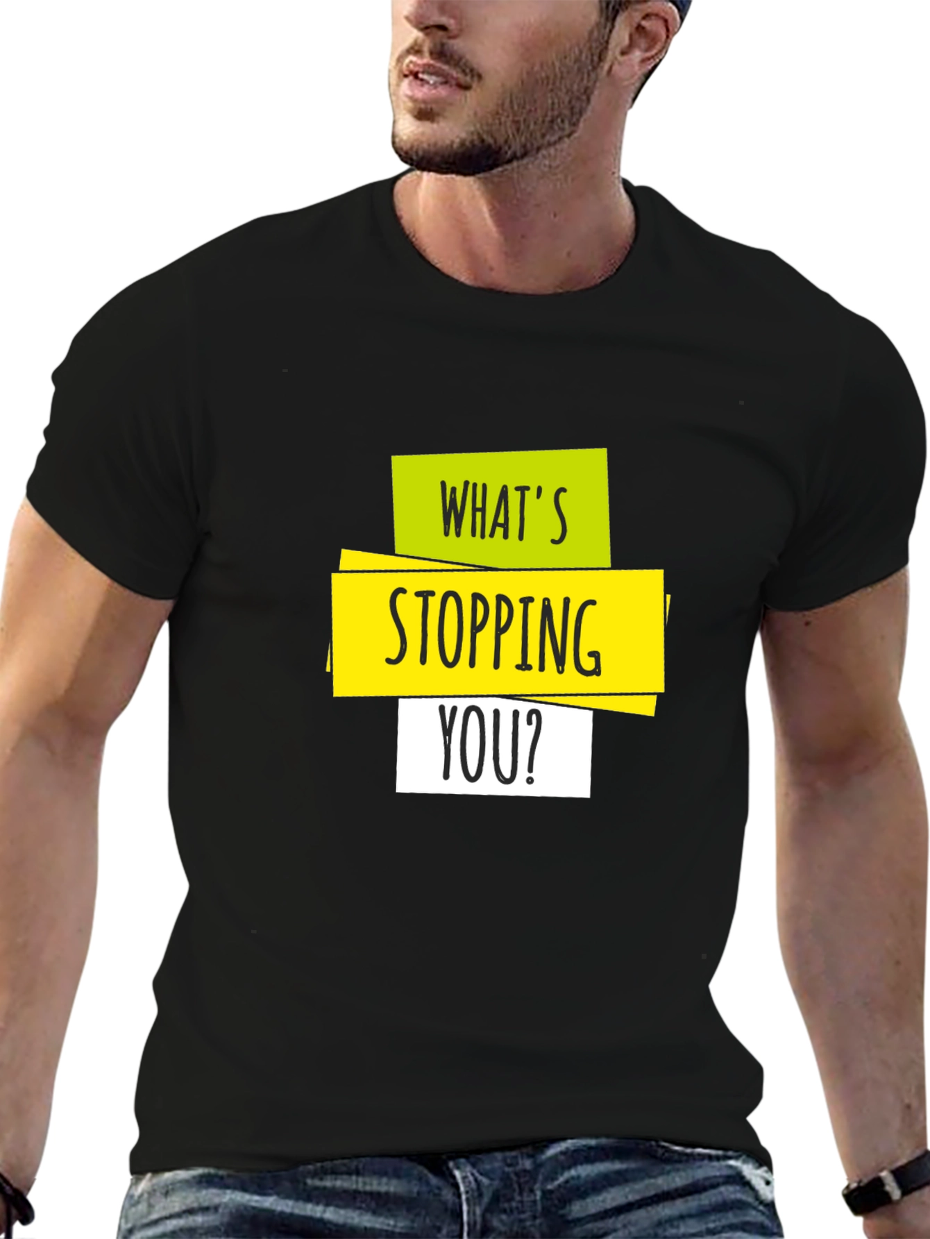 Whats Stopping You? Graphic Tee