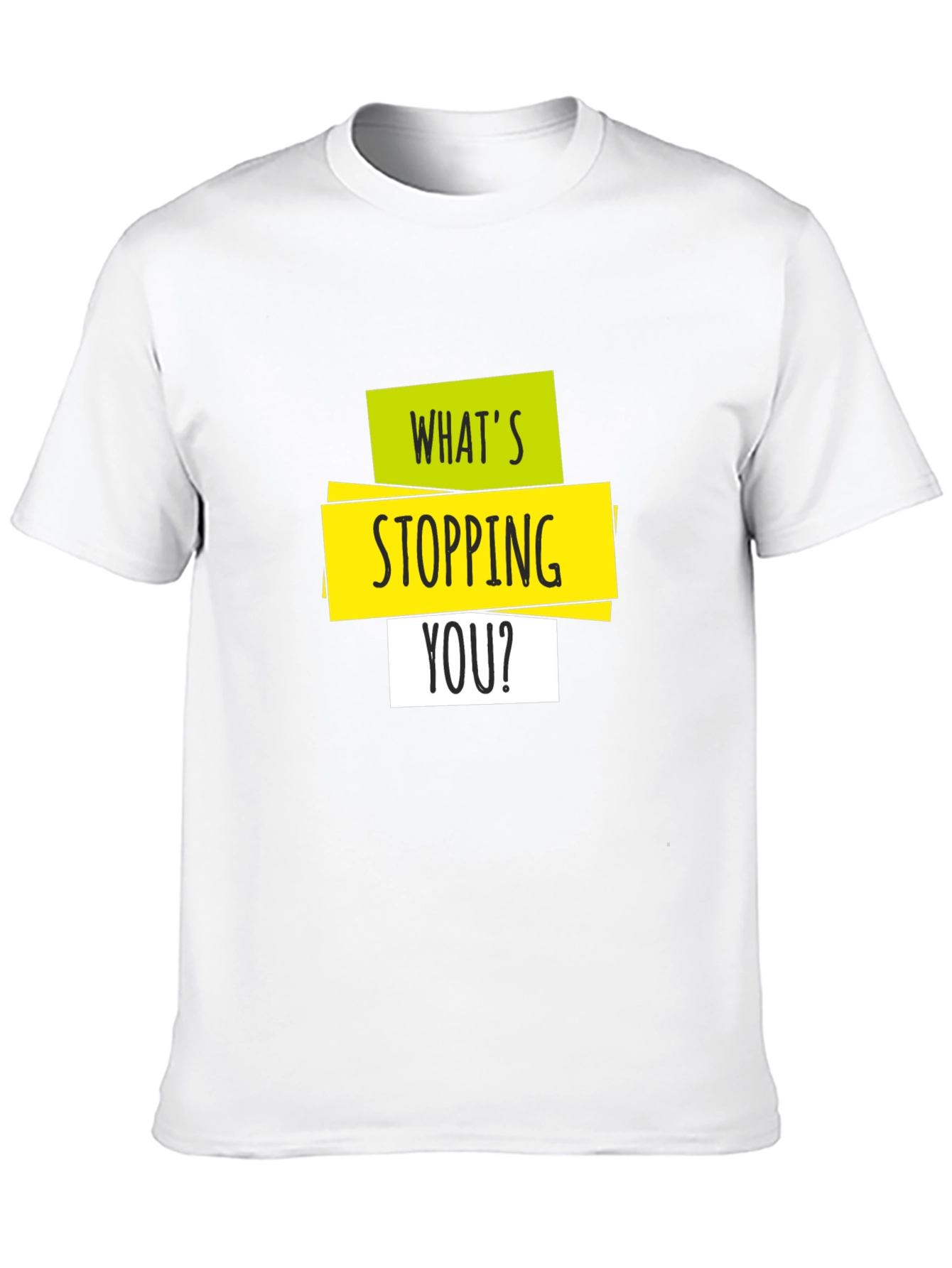 Whats Stopping You? Graphic Tee