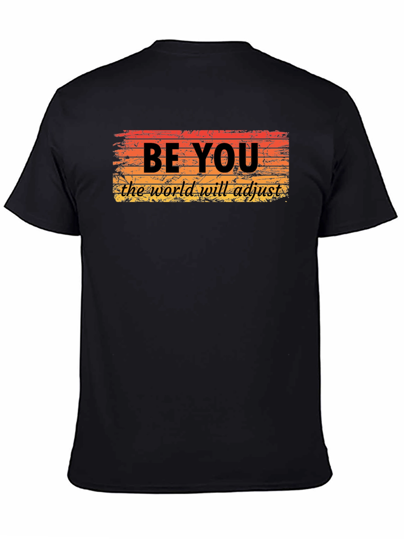 Be You T-Shirt - Inspirational Graphic Tee