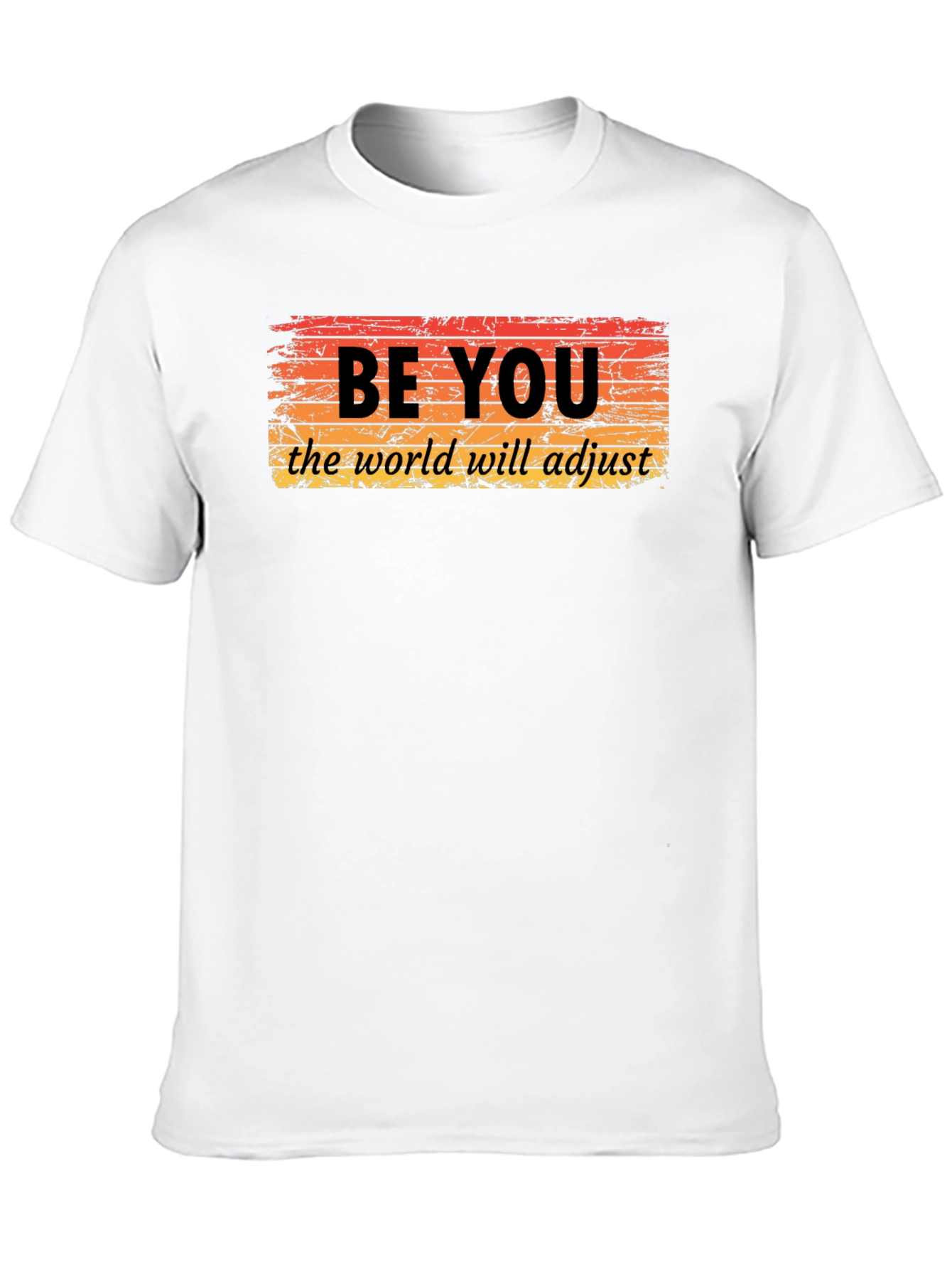 Be You T-Shirt - Inspirational Graphic Tee