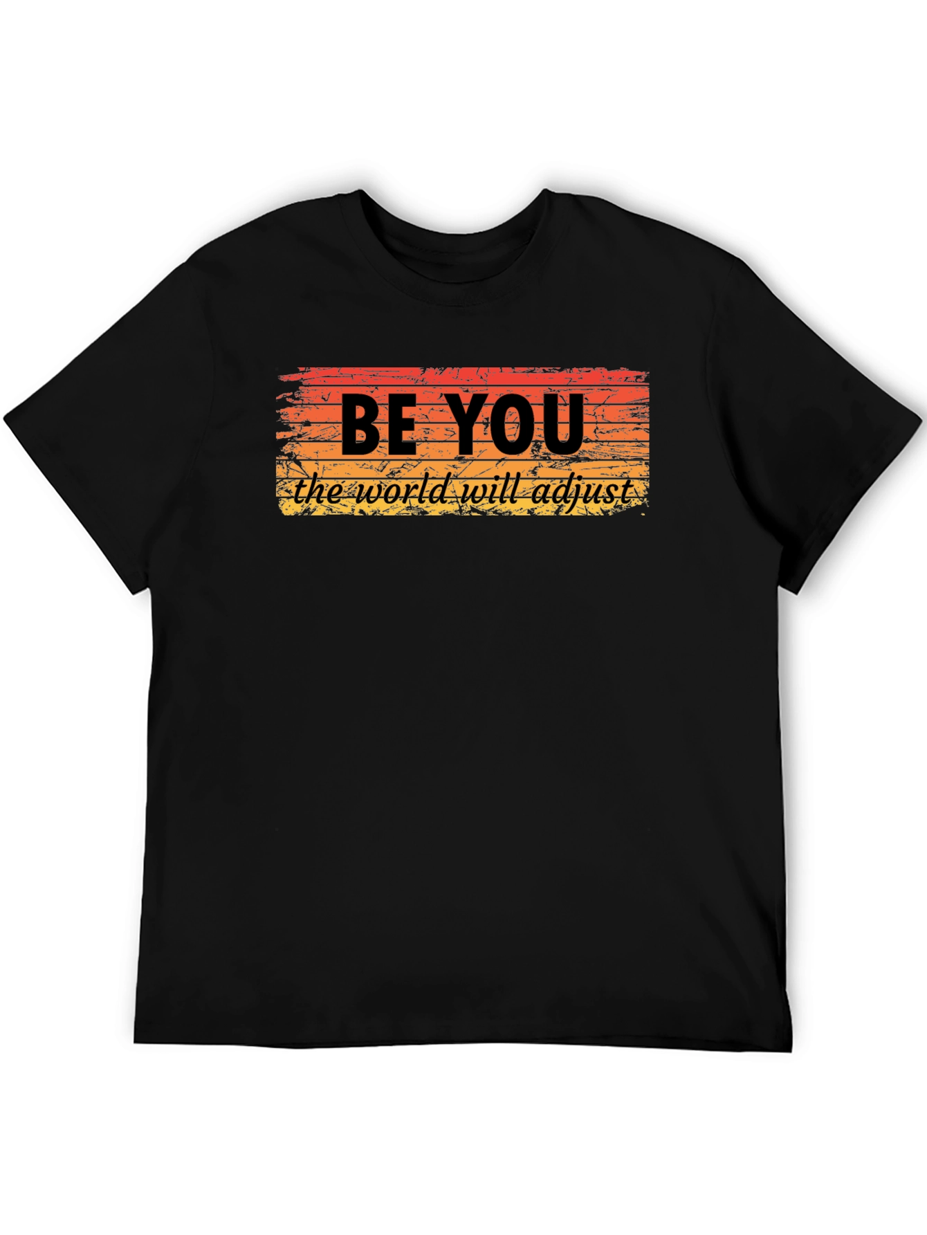 Be You T-Shirt - Inspirational Graphic Tee