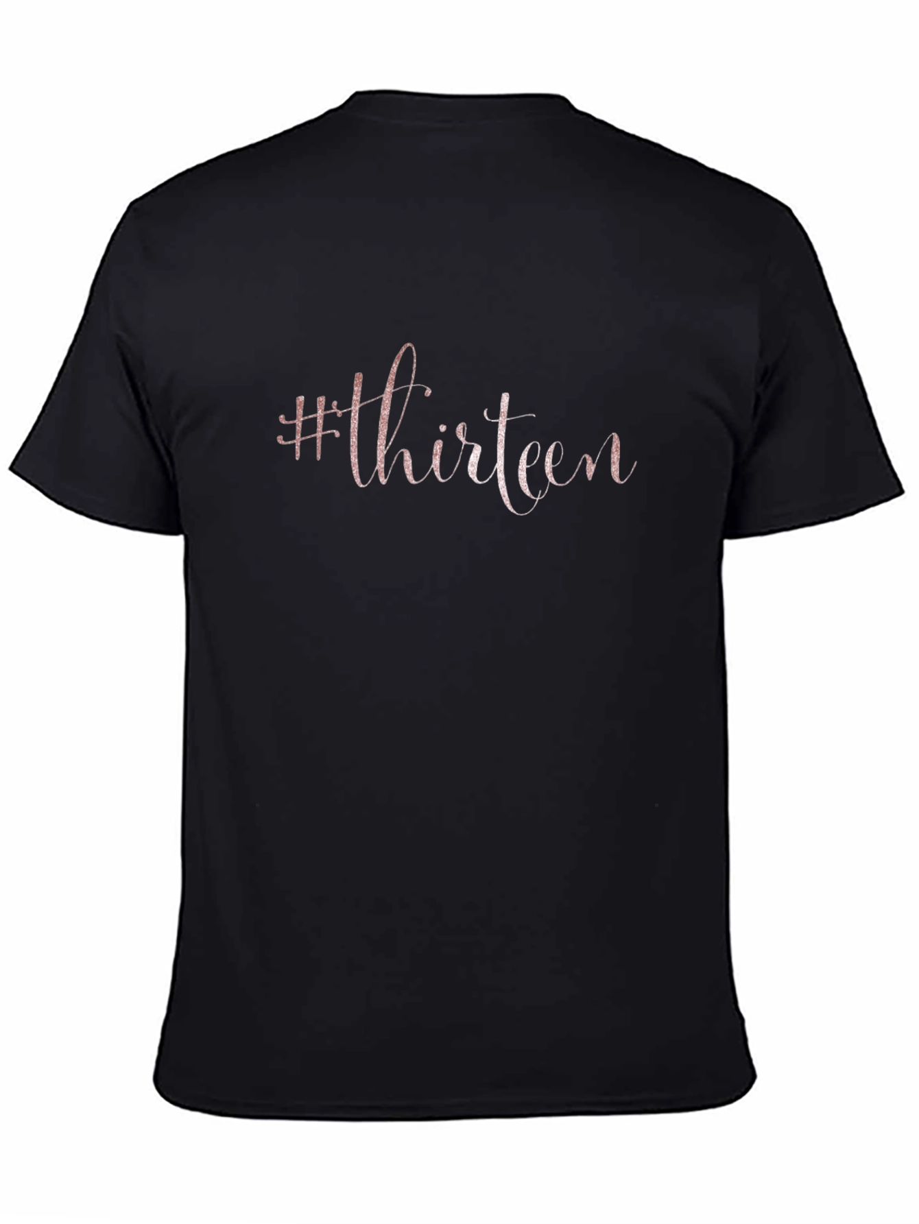 #Thirteen Graphic T-Shirt - Birthday Gift