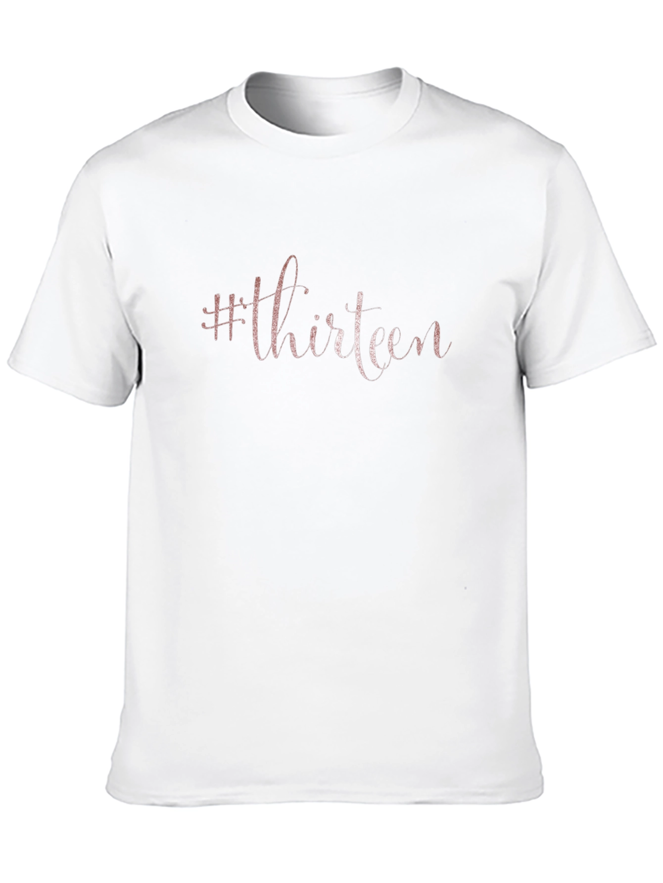 #Thirteen Graphic T-Shirt - Birthday Gift
