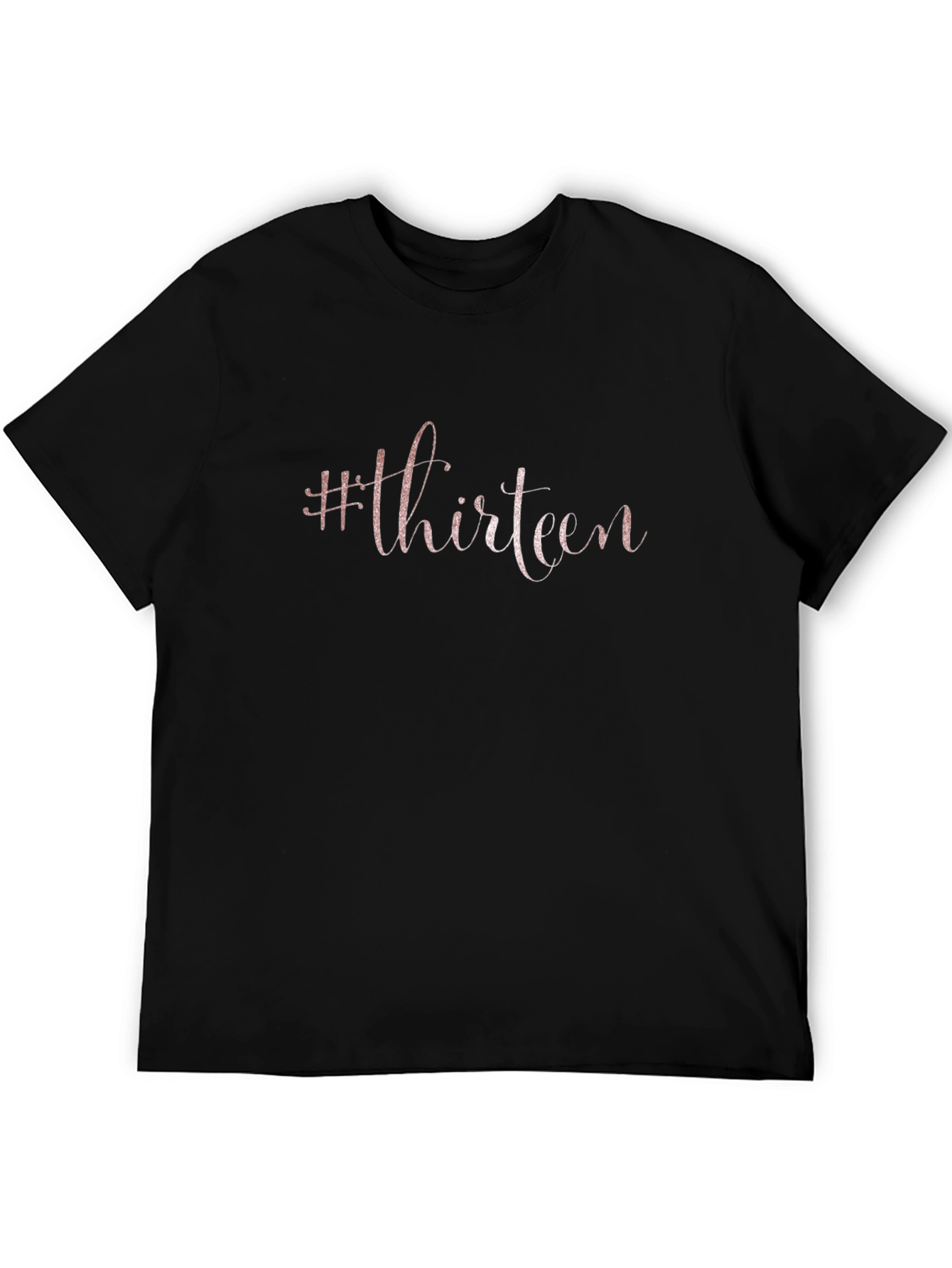 #Thirteen Graphic T-Shirt - Birthday Gift